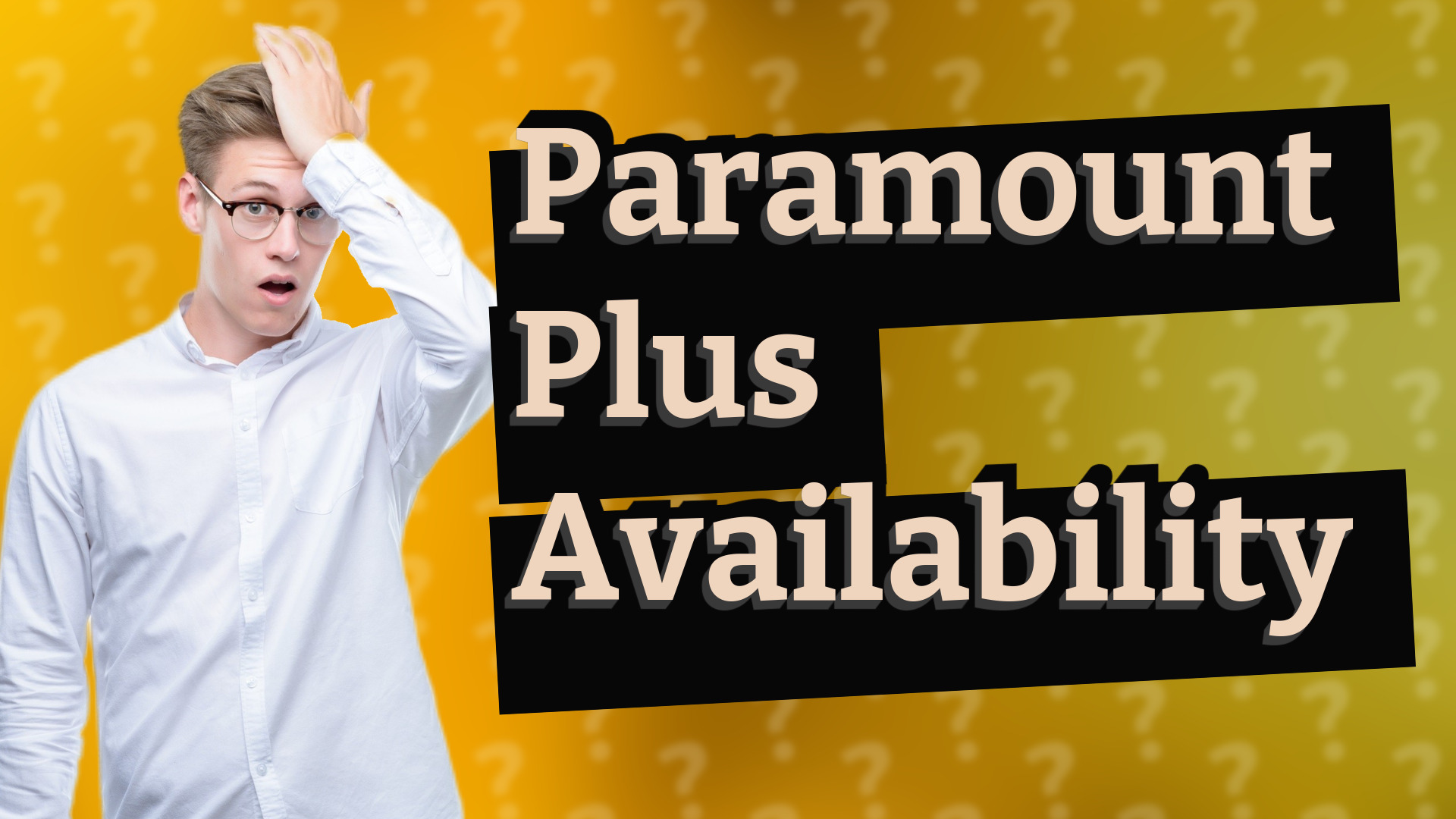 Paramount Plus Availability