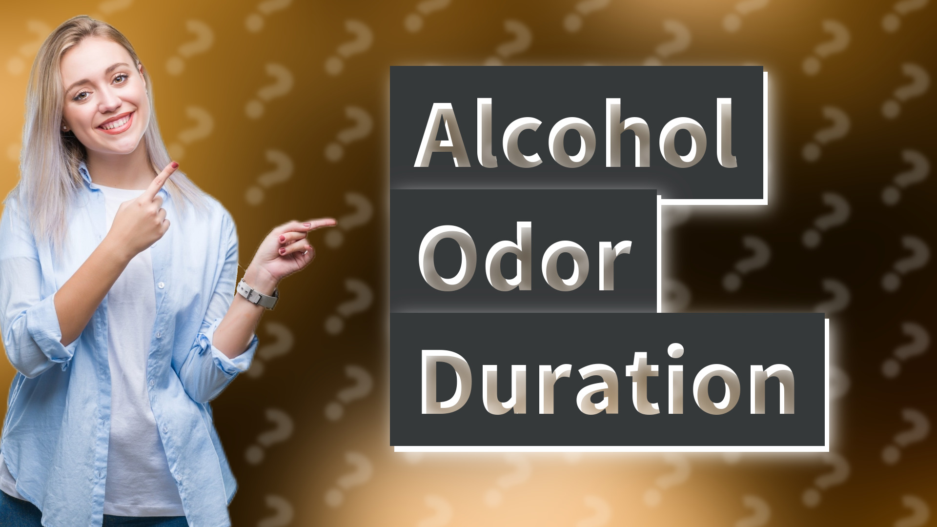 Alcohol Odor Duration