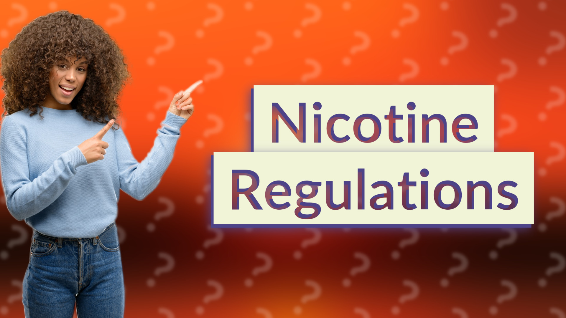 Nicotine Regulations