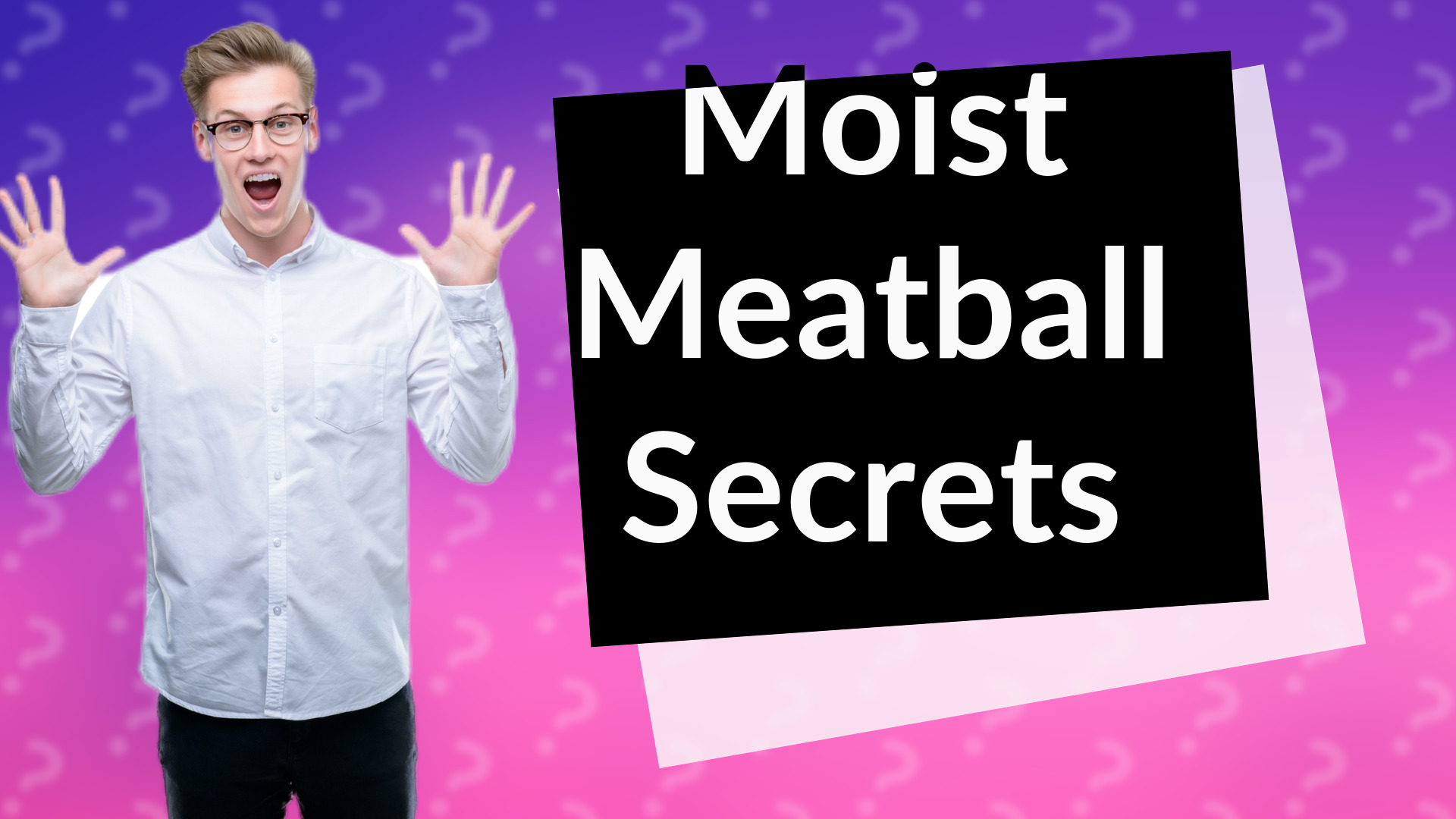 Moist Meatball Secrets