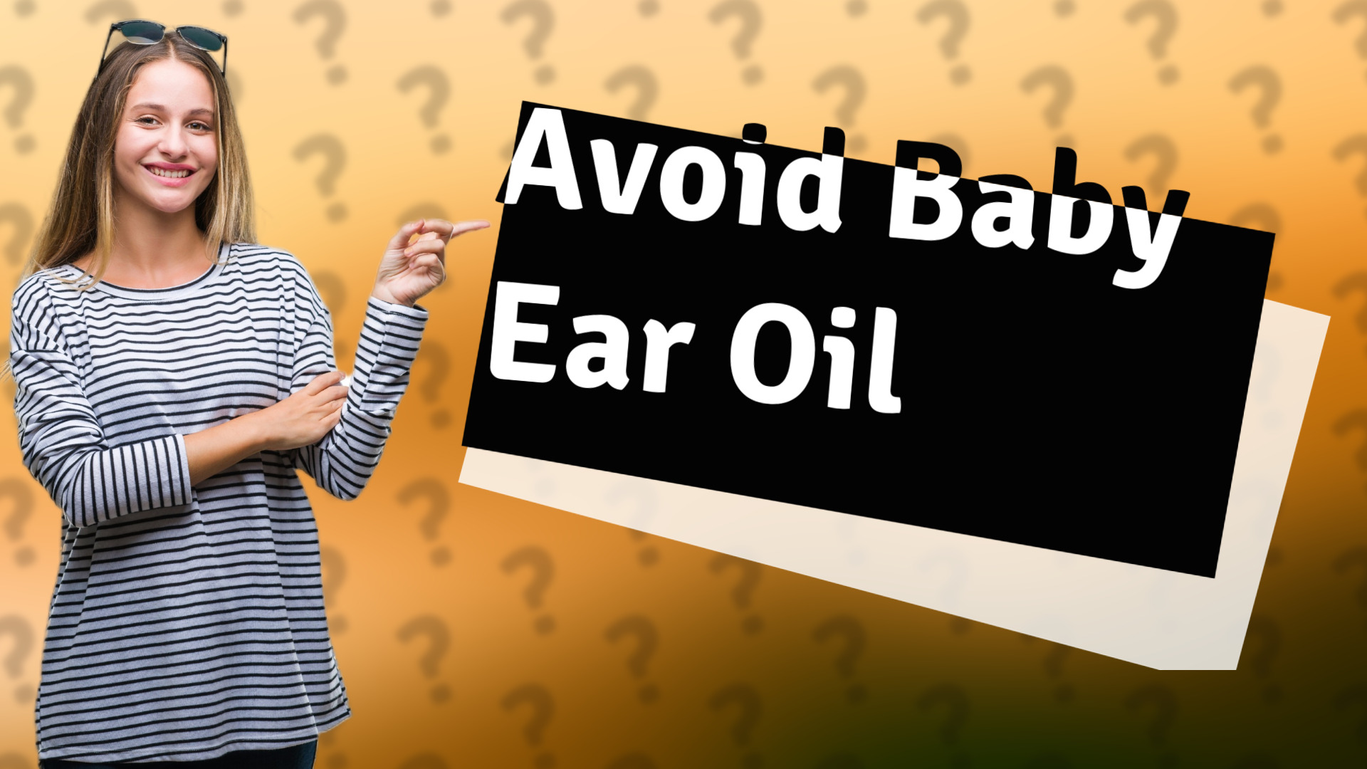 Avoid Baby Ear Oil