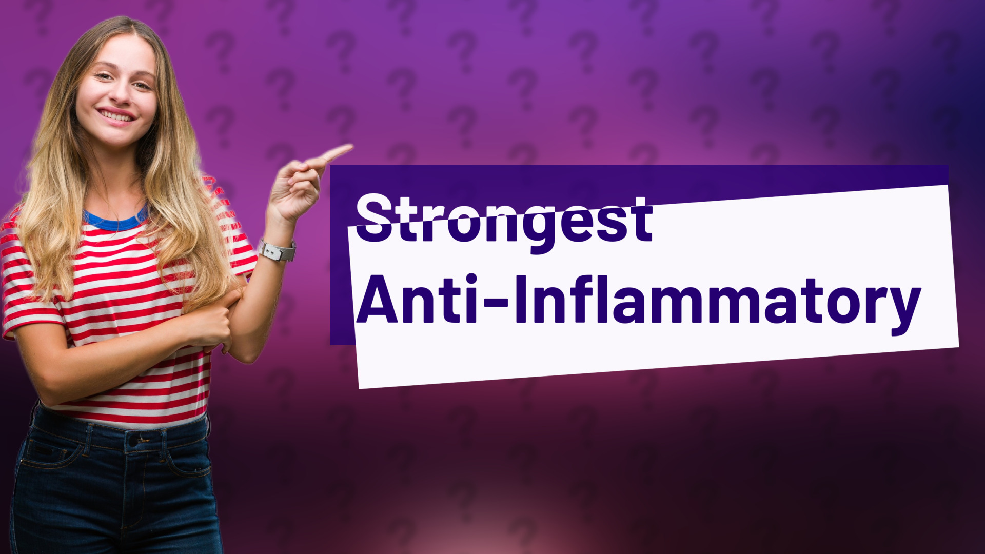 Strongest Anti-Inflammatory
