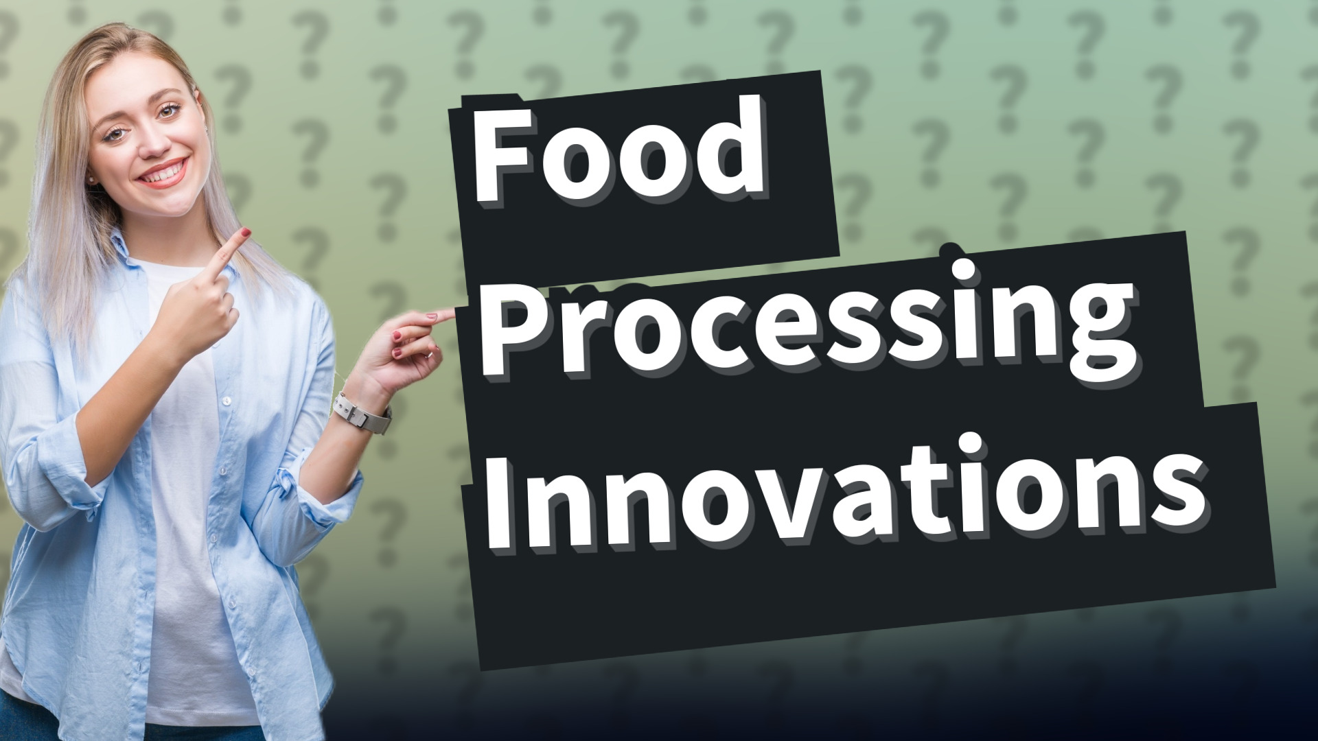Food Processing Innovations