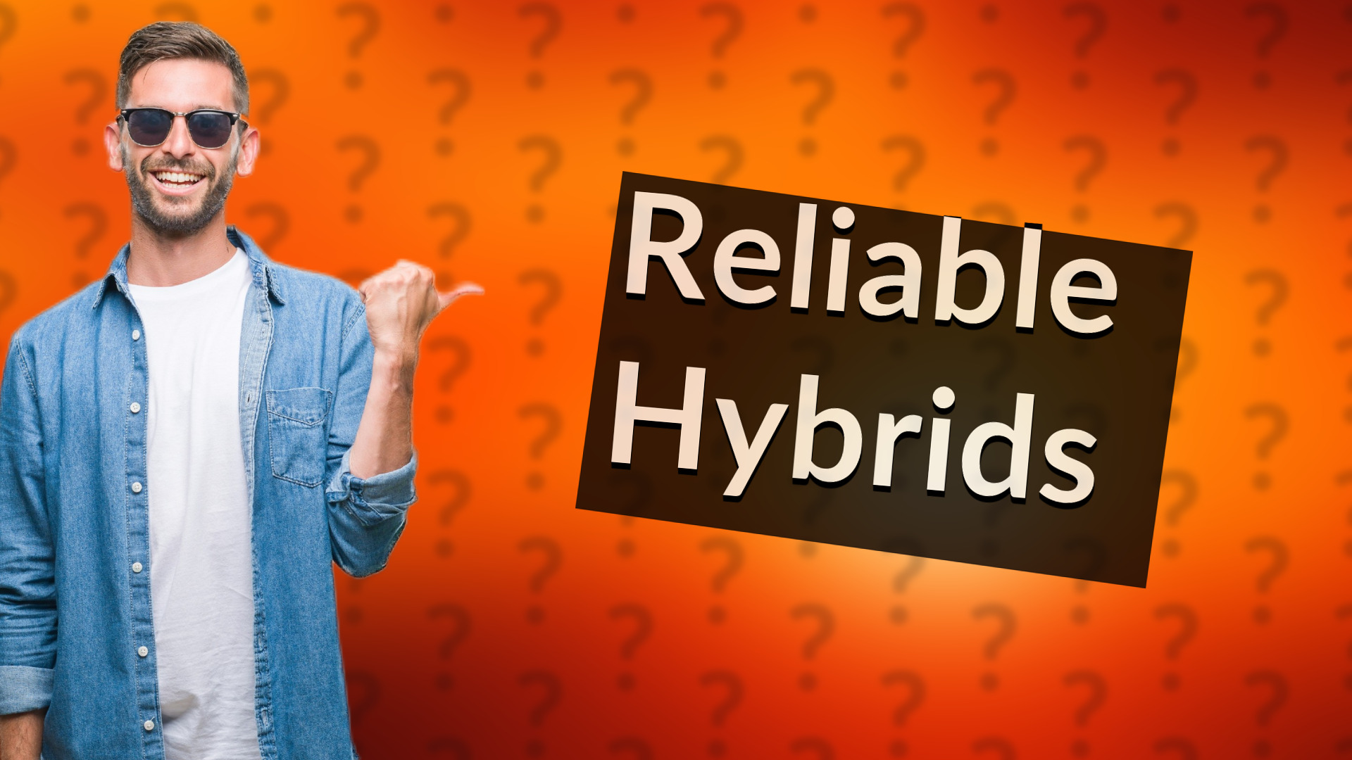 Reliable Hybrids