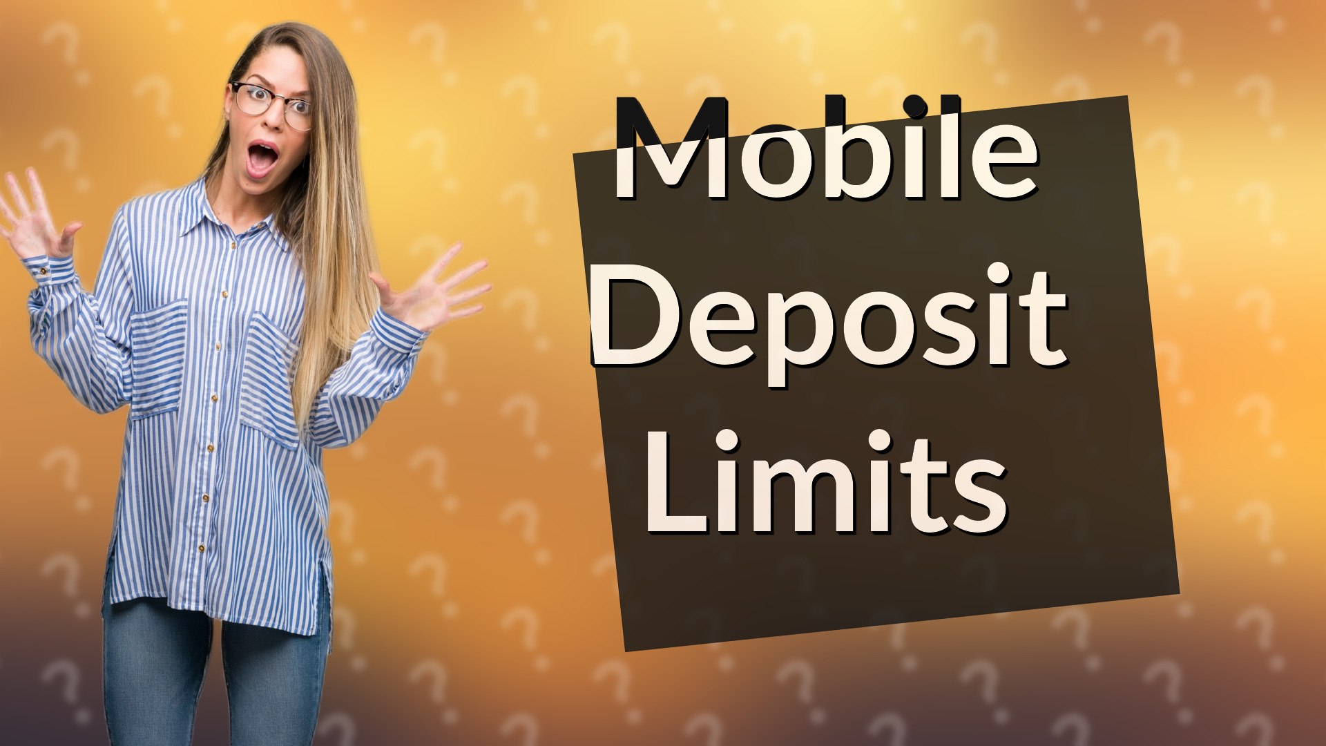 Mobile Deposit Limits