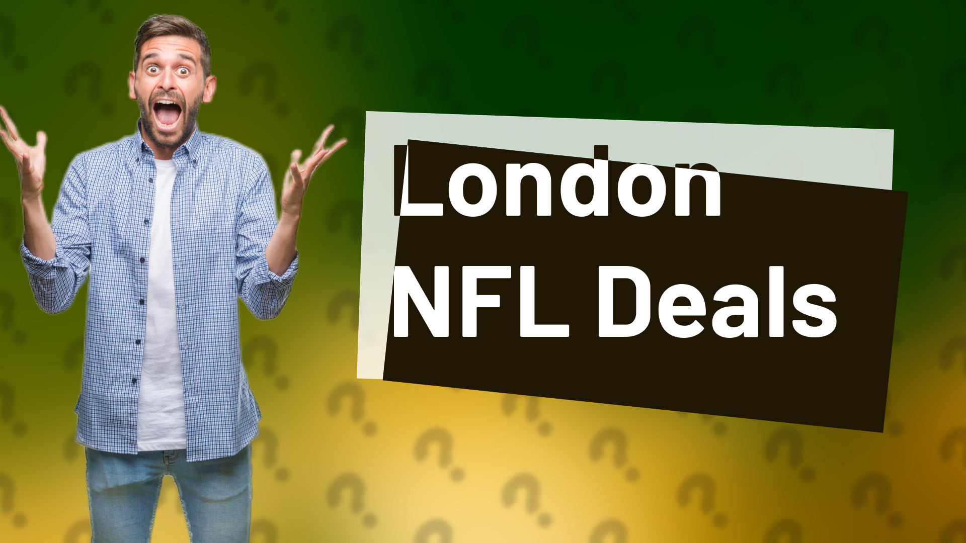 London NFL Deals