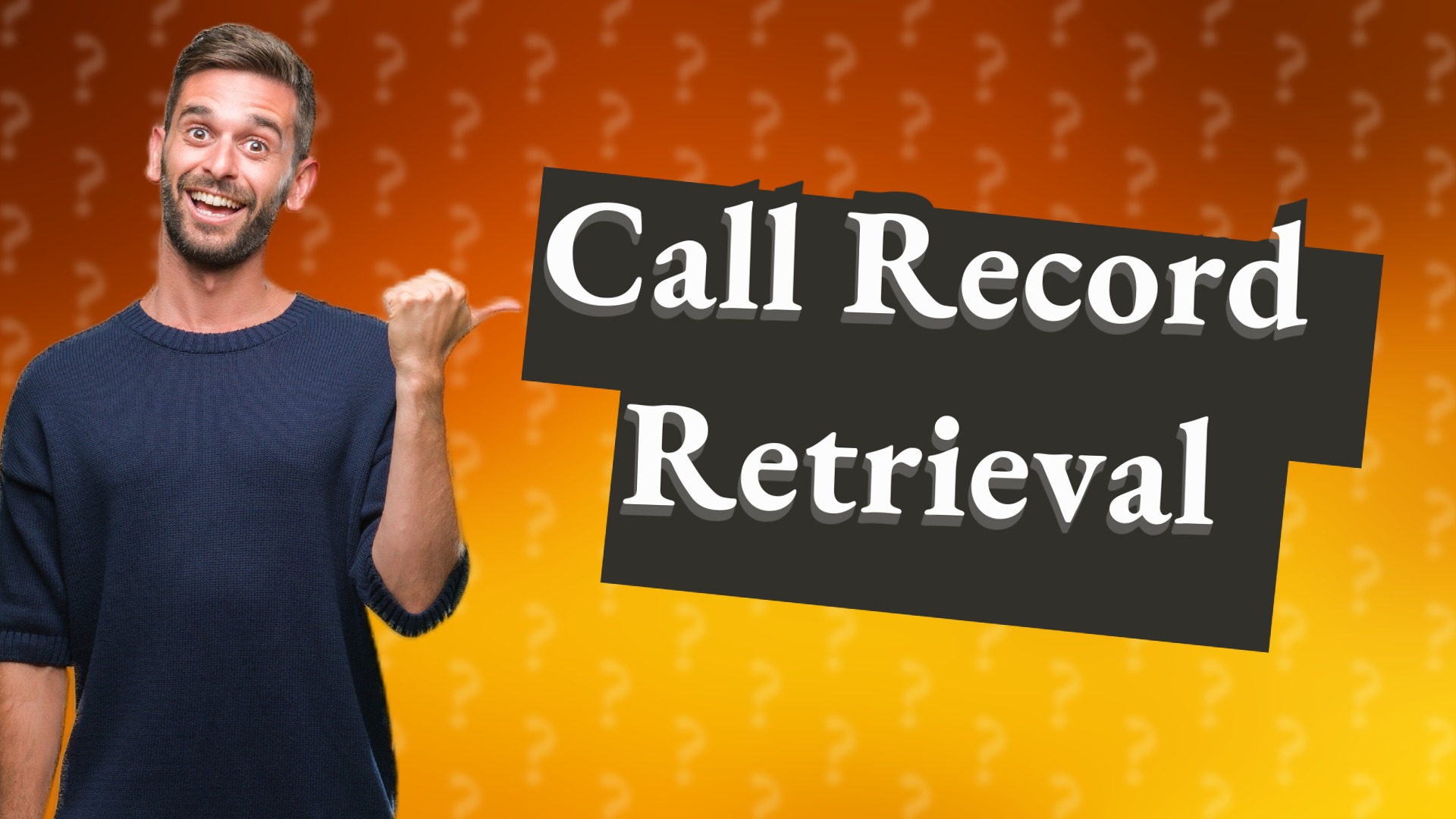 Call Record Retrieval