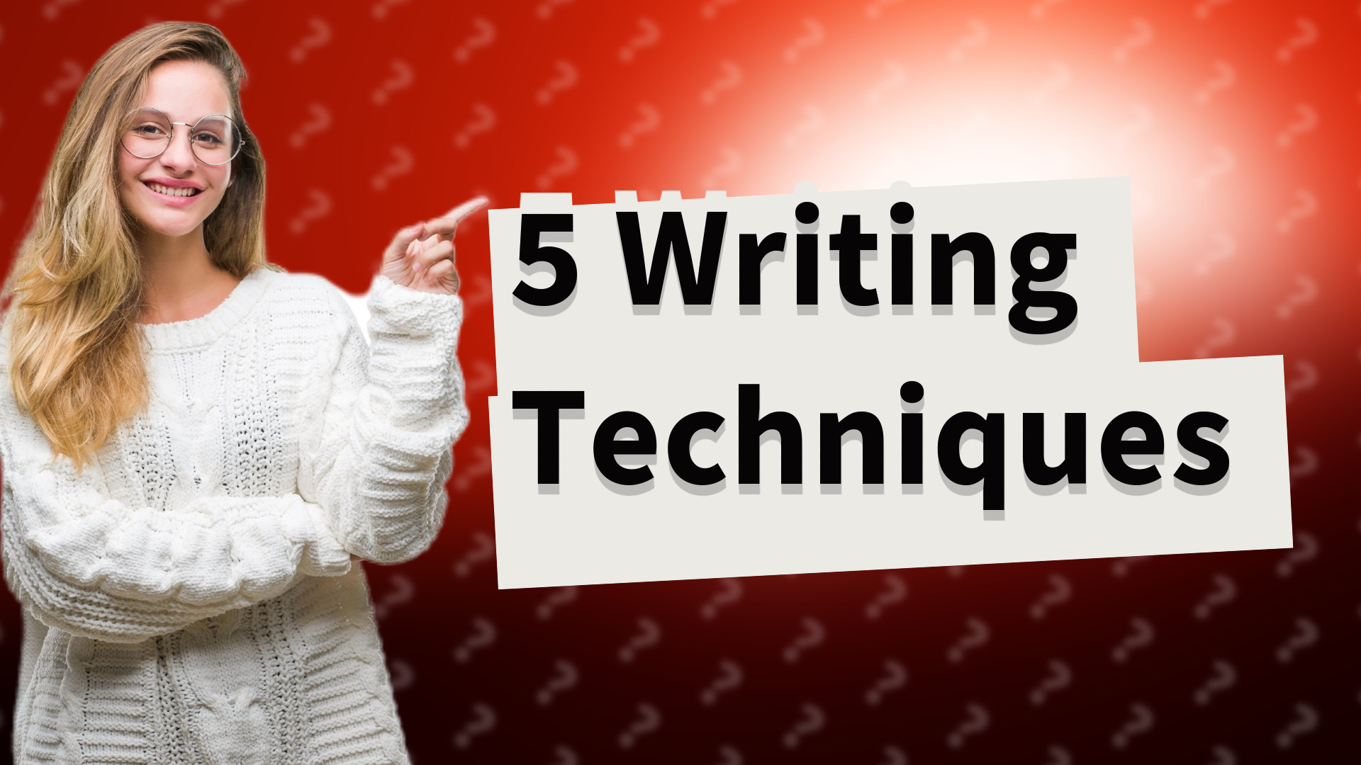 5 Writing Techniques