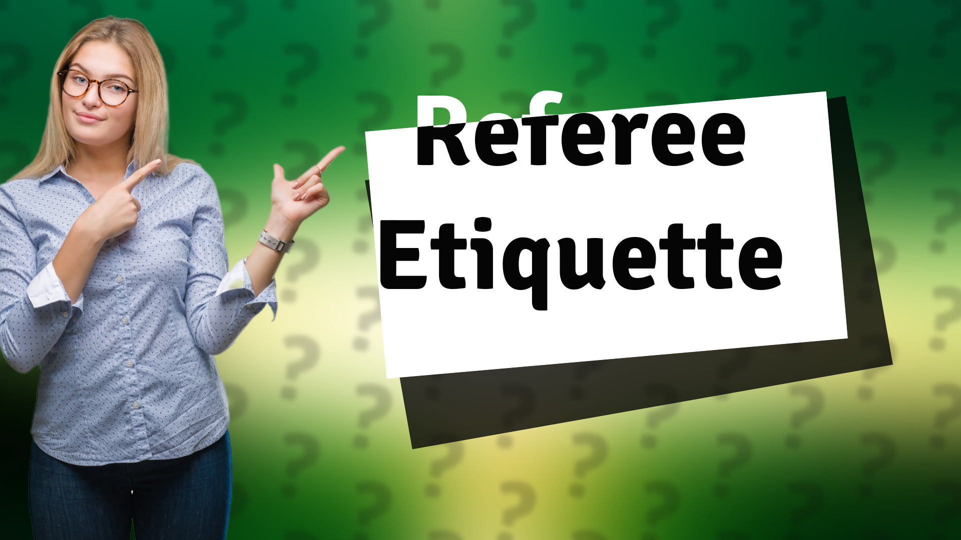 Referee Etiquette