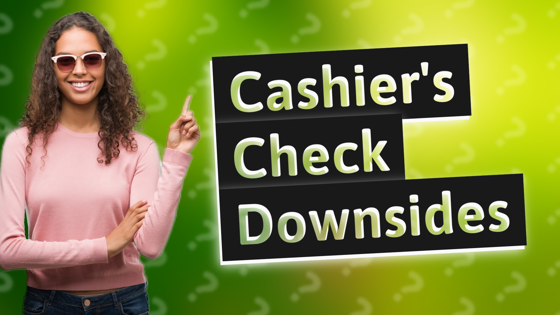 Cashier's Check Downsides