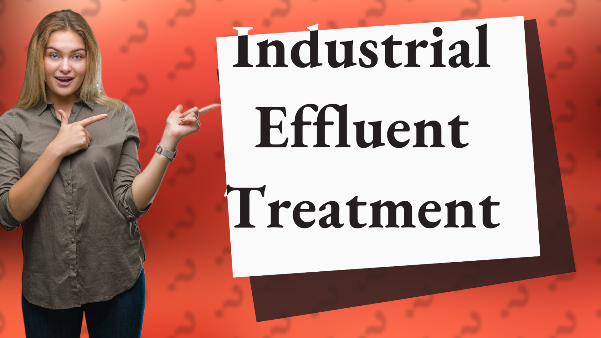 Industrial Effluent Treatment