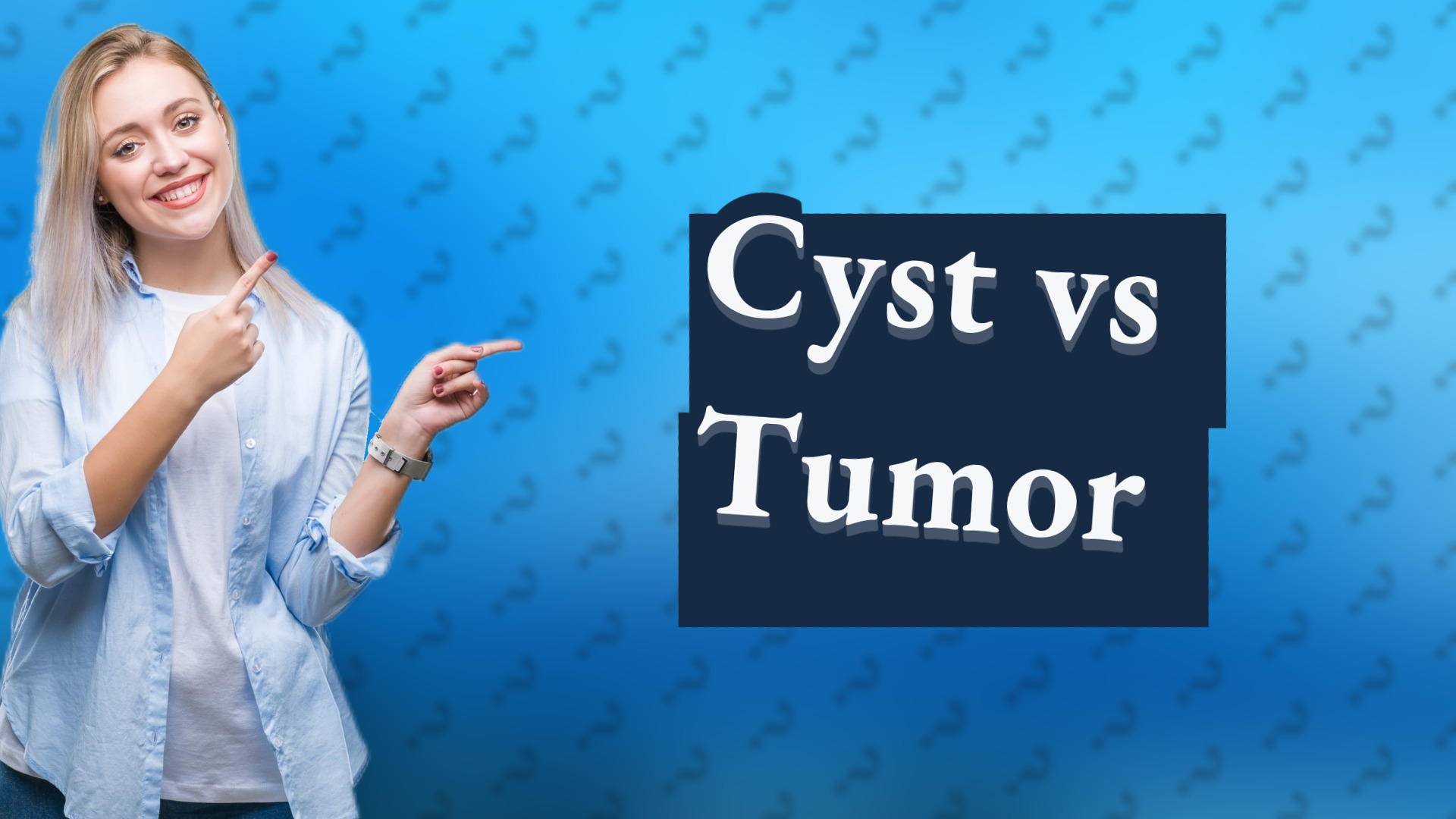 Cyst vs Tumor
