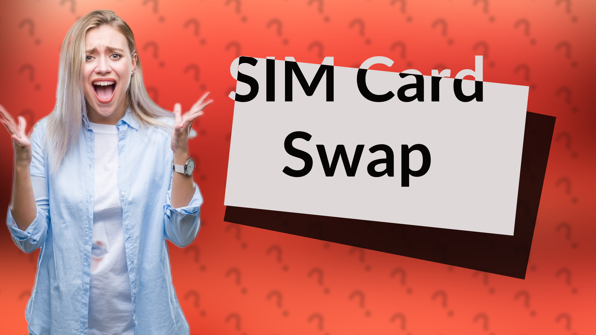 SIM Card Swap