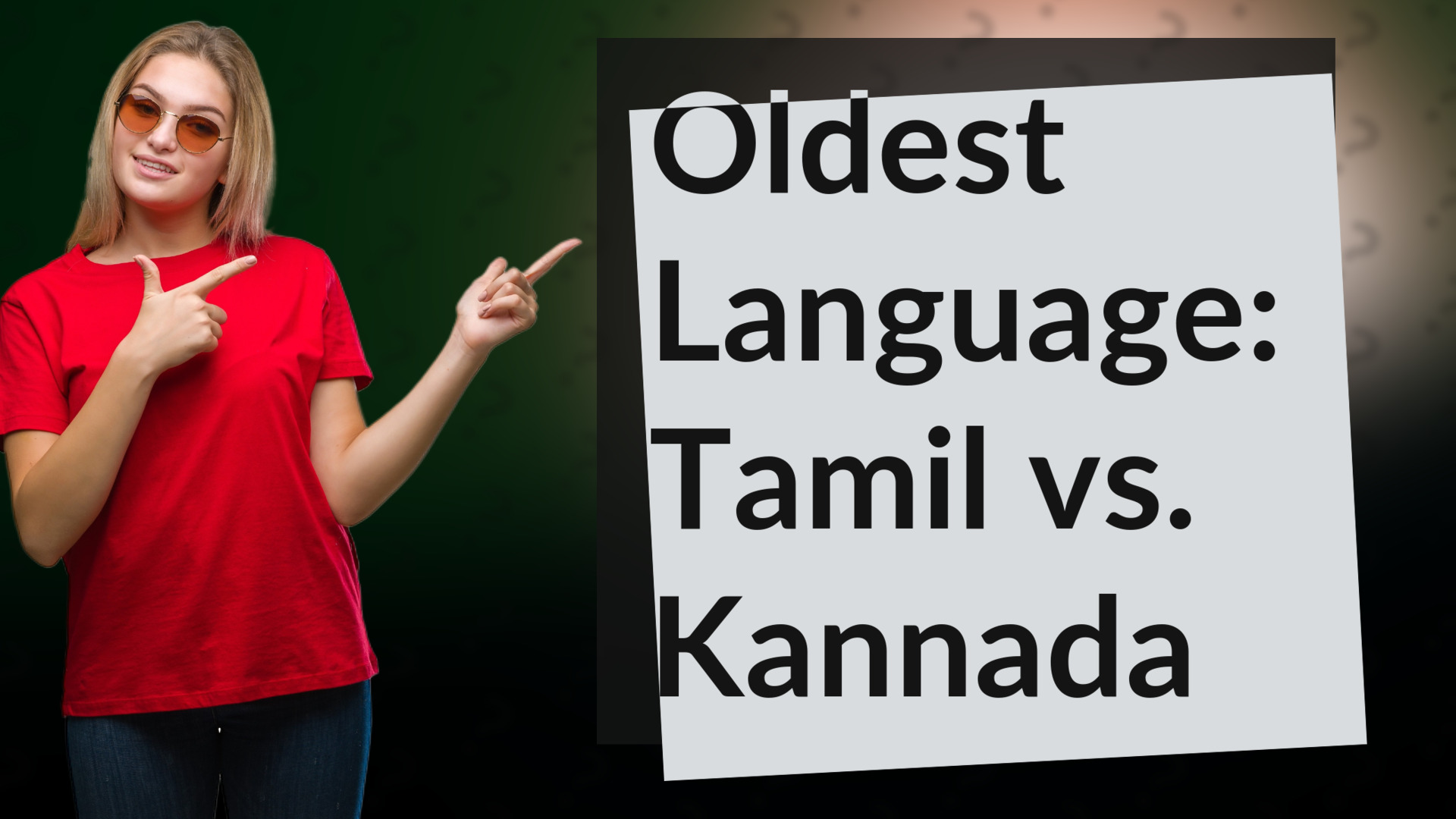 Oldest Language: Tamil vs. Kannada