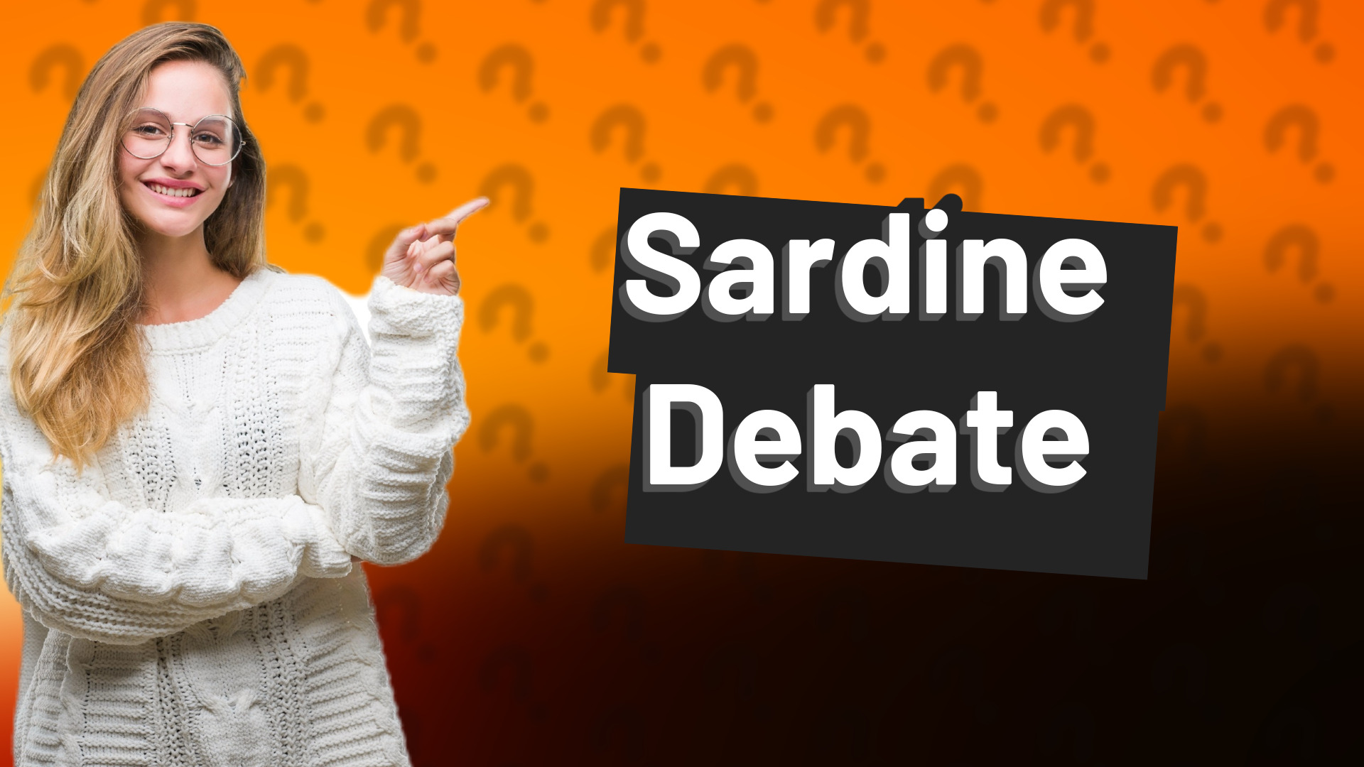 Sardine Debate