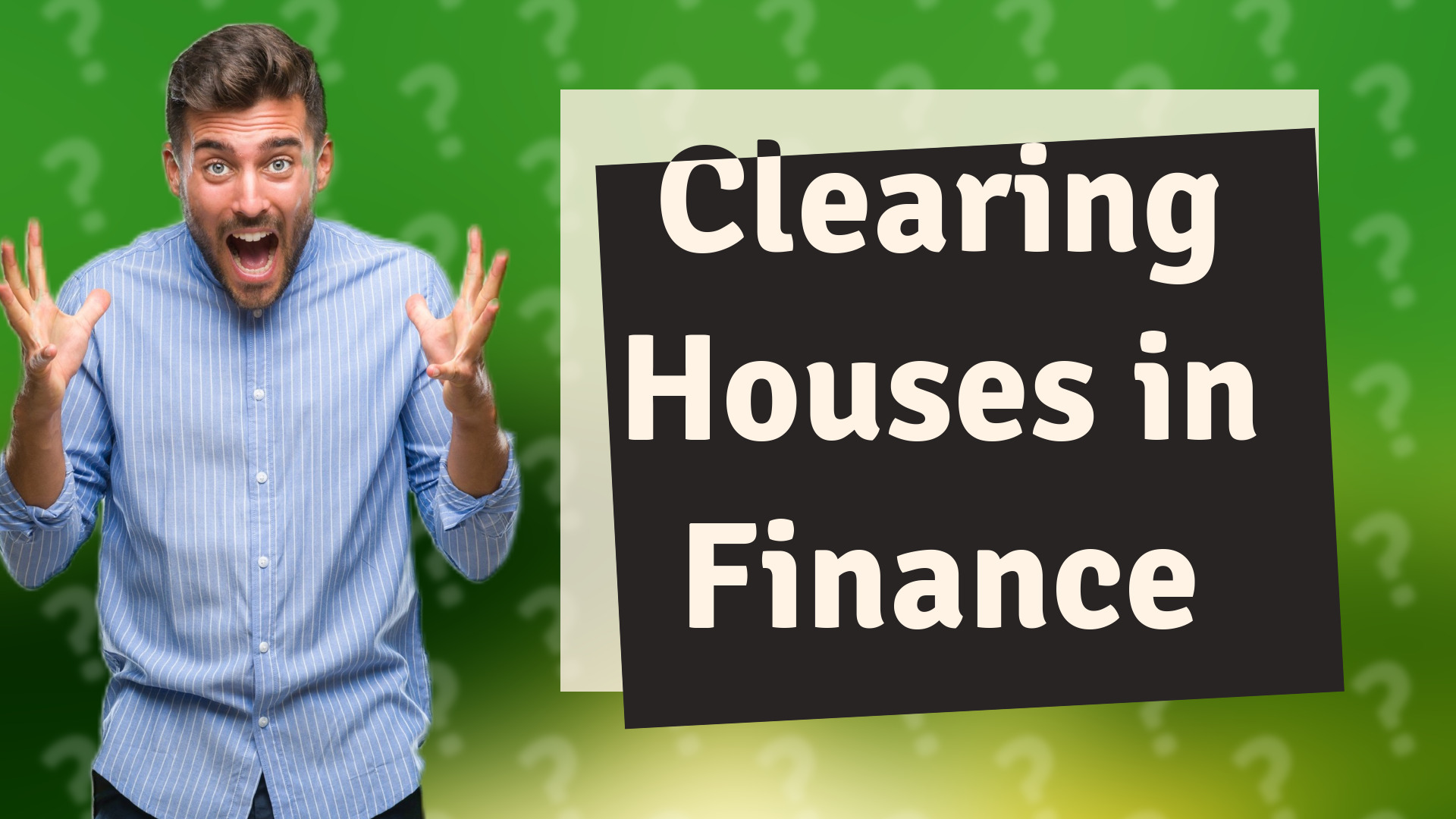 Clearing Houses in Finance