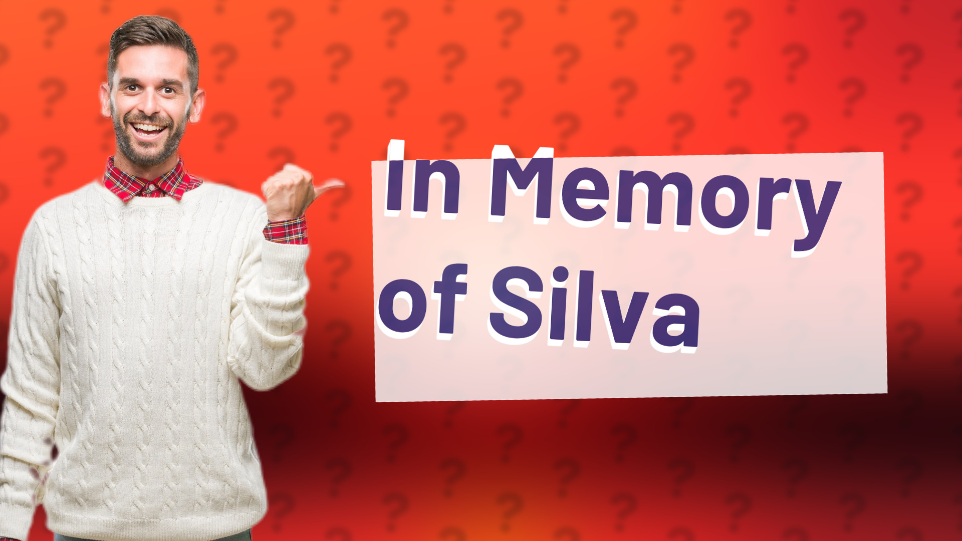 In Memory of Silva