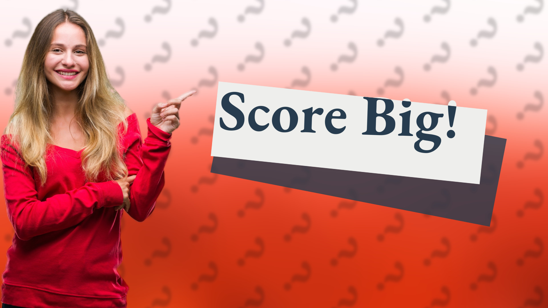 Score Big!