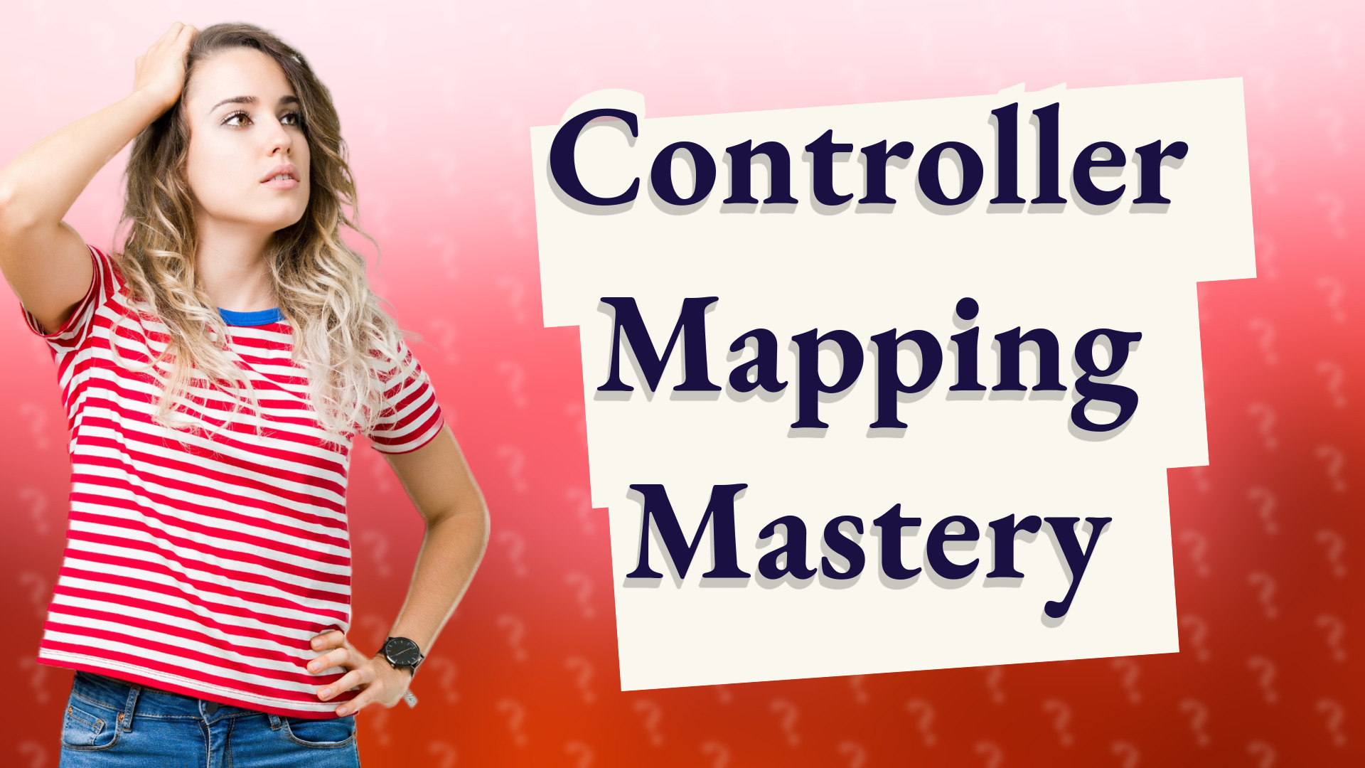 Controller Mapping Mastery