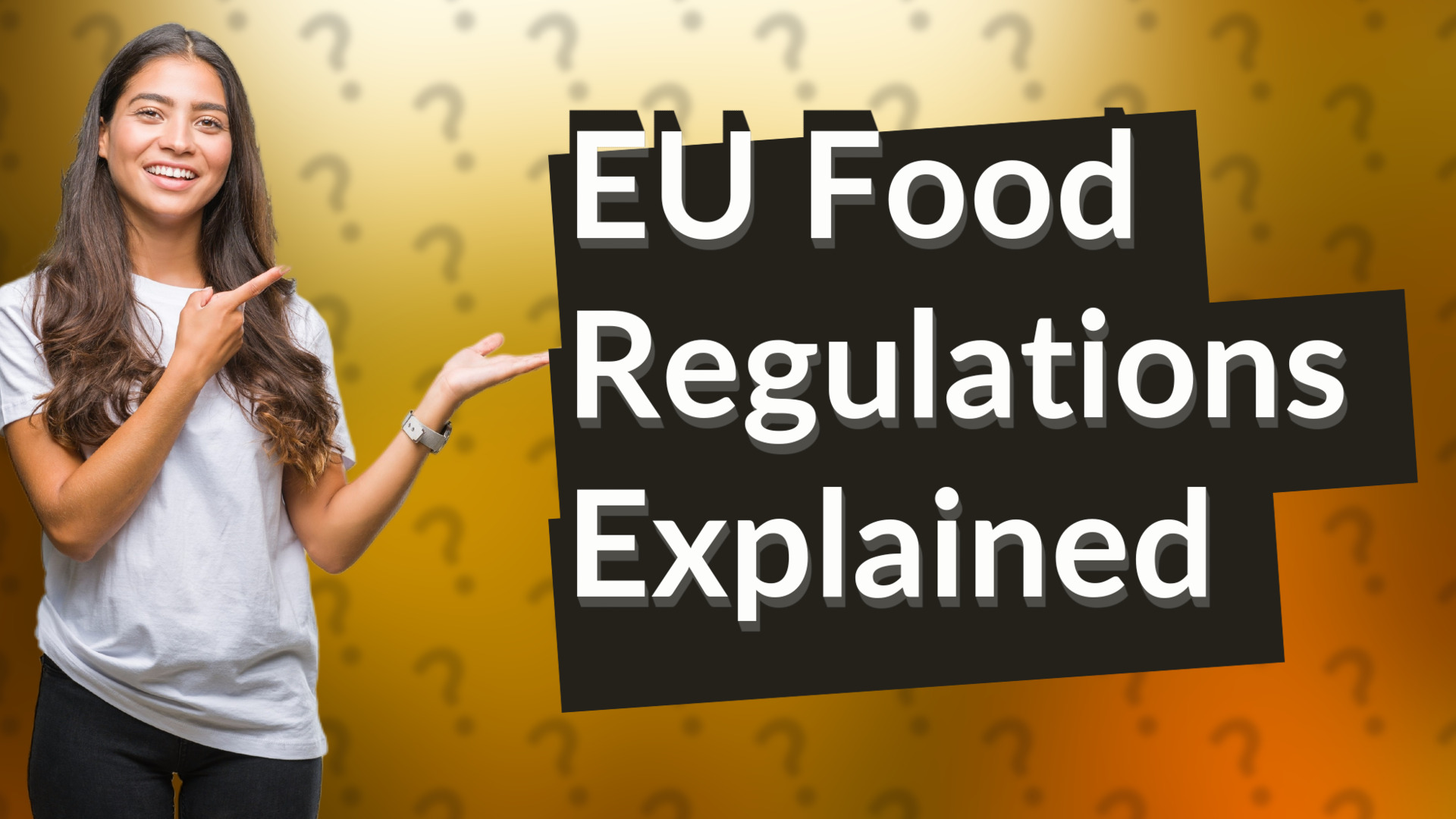 EU Food Regulations Explained