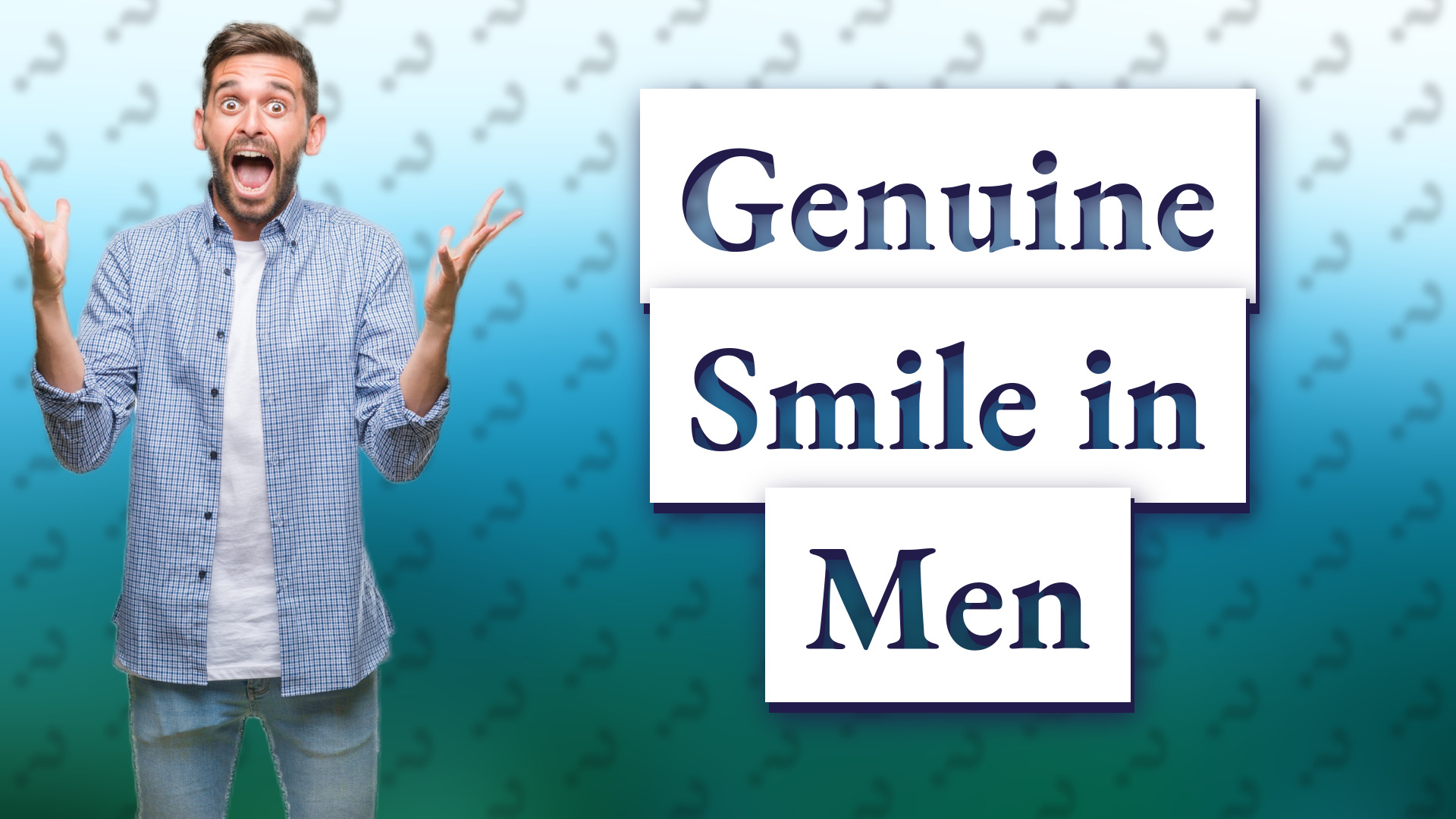 Genuine Smile in Men