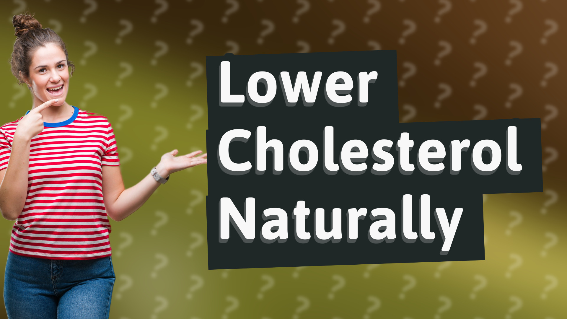 Lower Cholesterol Naturally