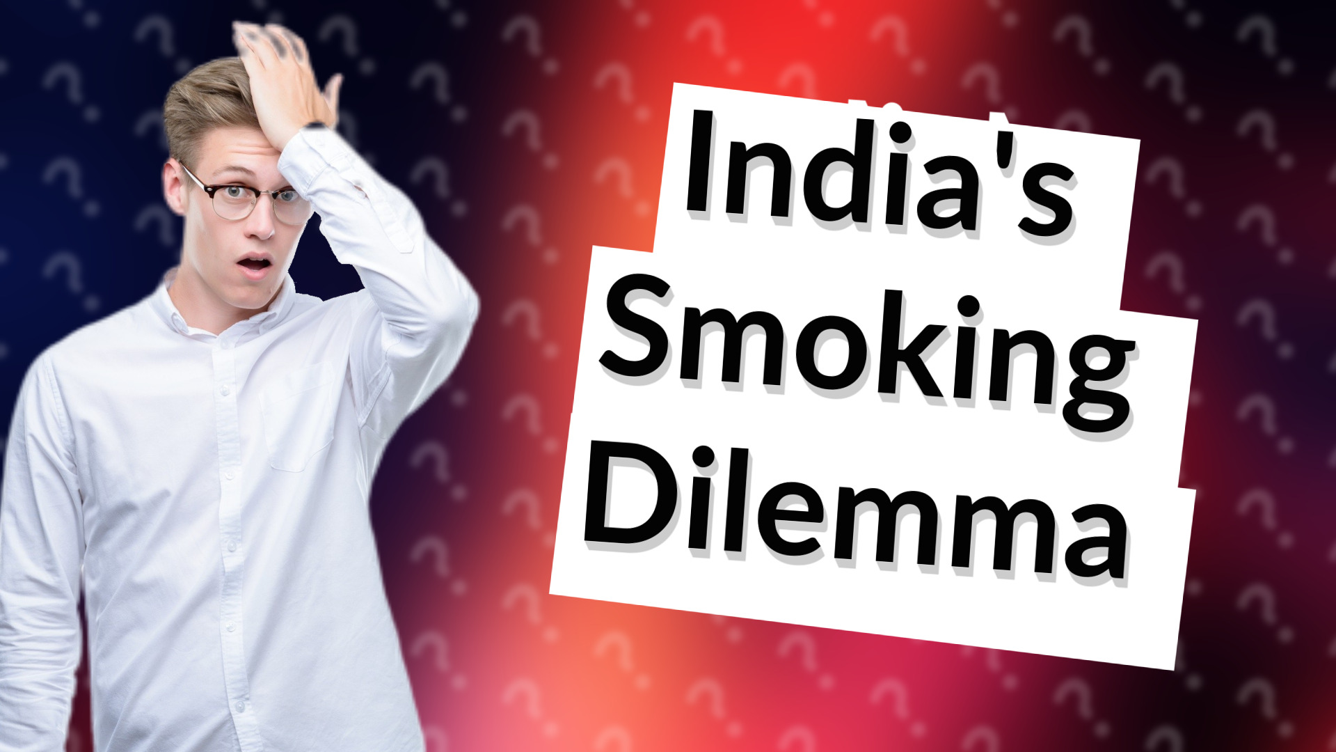 India's Smoking Dilemma