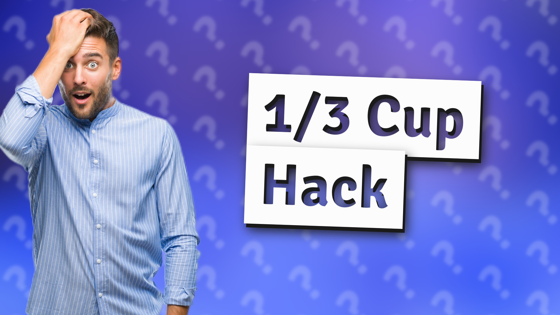 1/3 Cup Hack