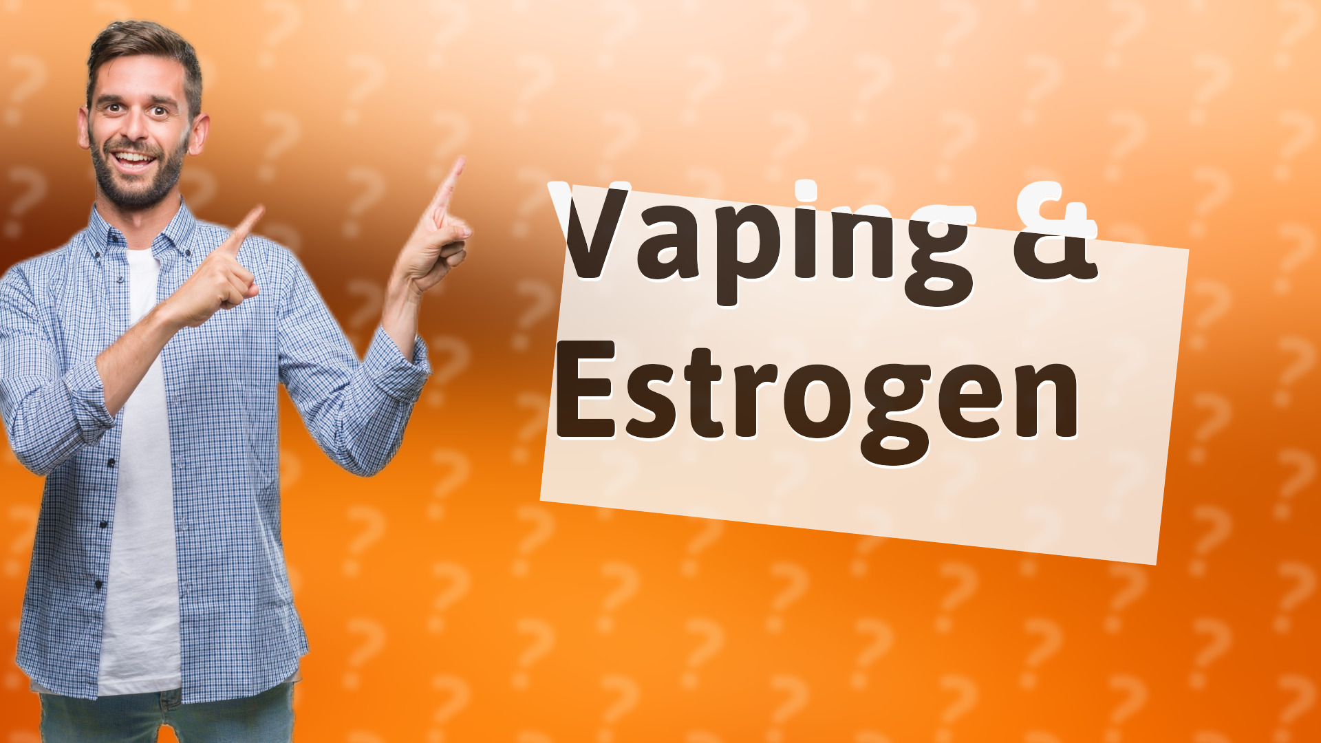 Vaping & Estrogen
