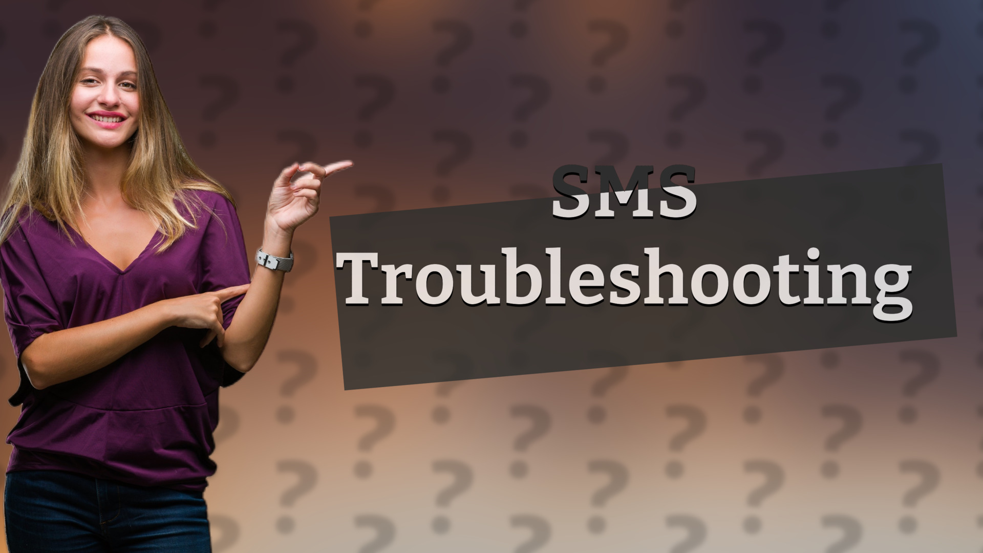 SMS Troubleshooting