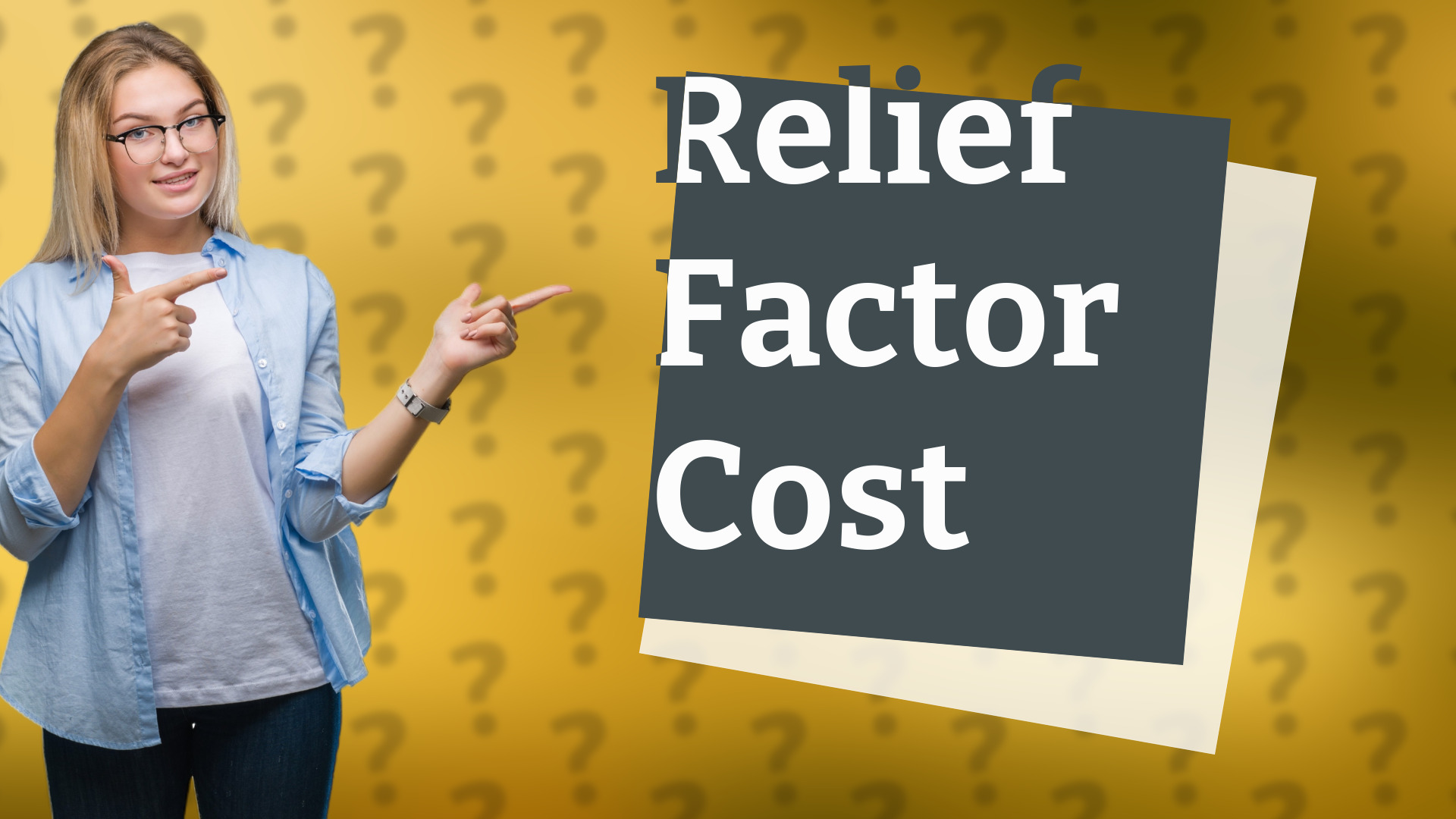 Relief Factor Cost