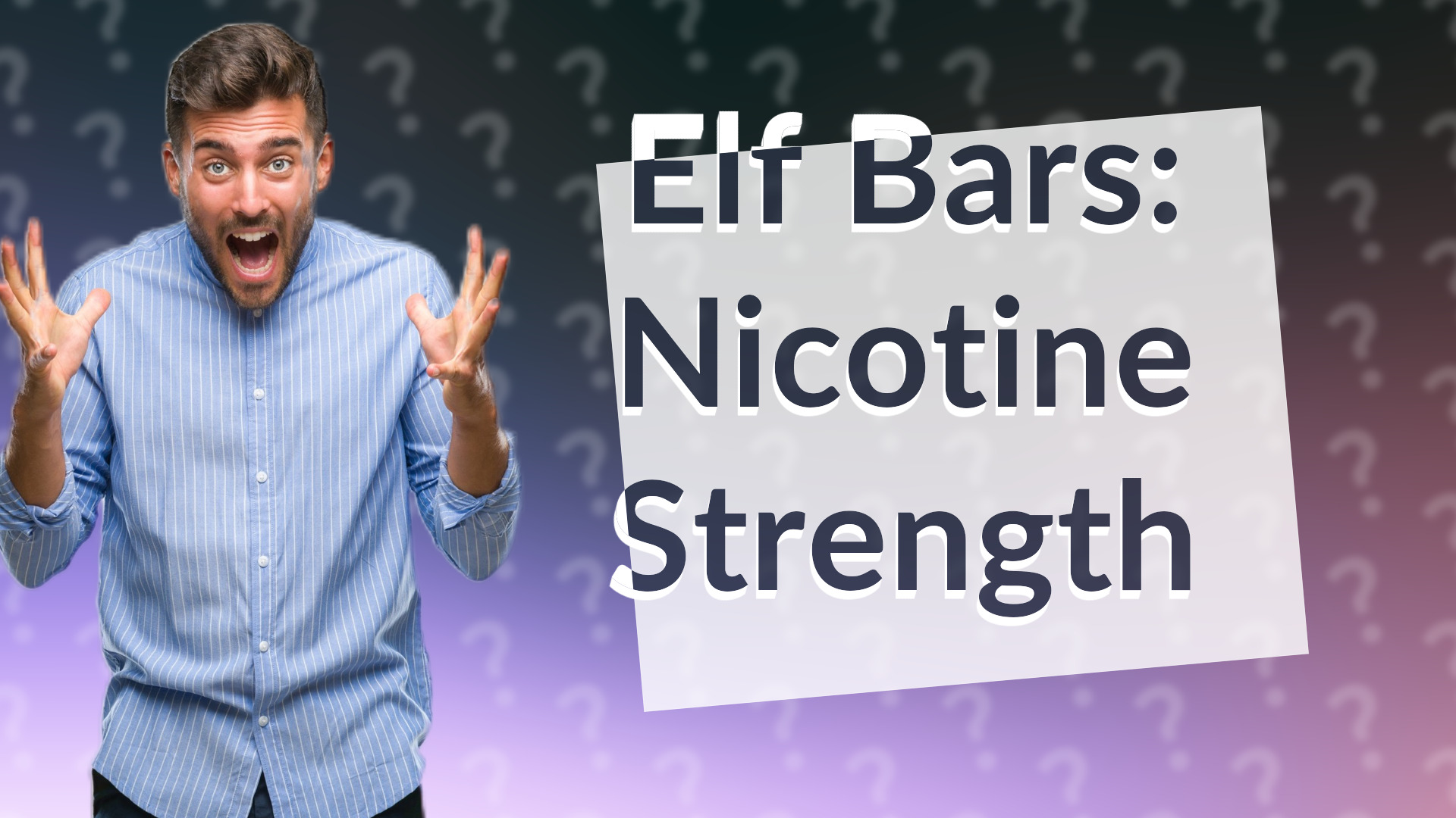 Elf Bars: Nicotine Strength