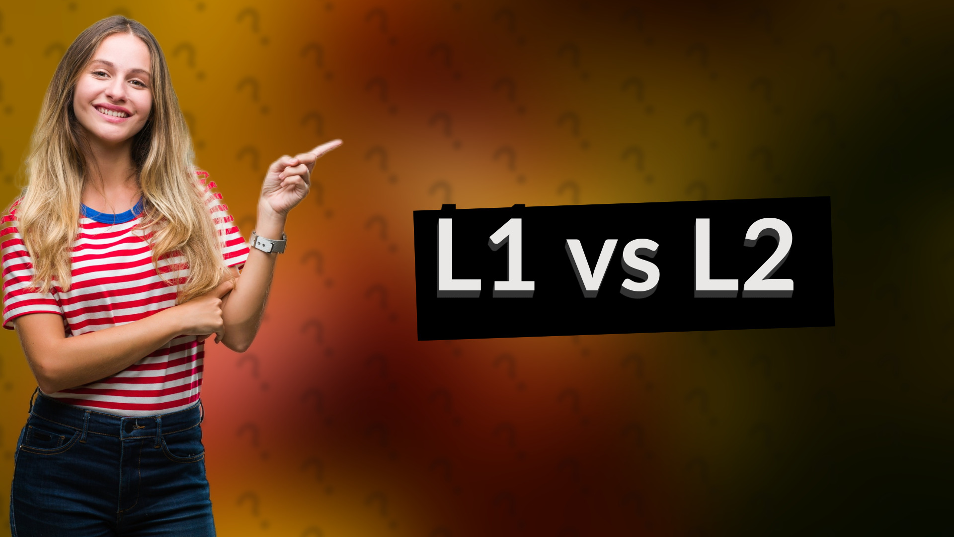 L1 vs L2
