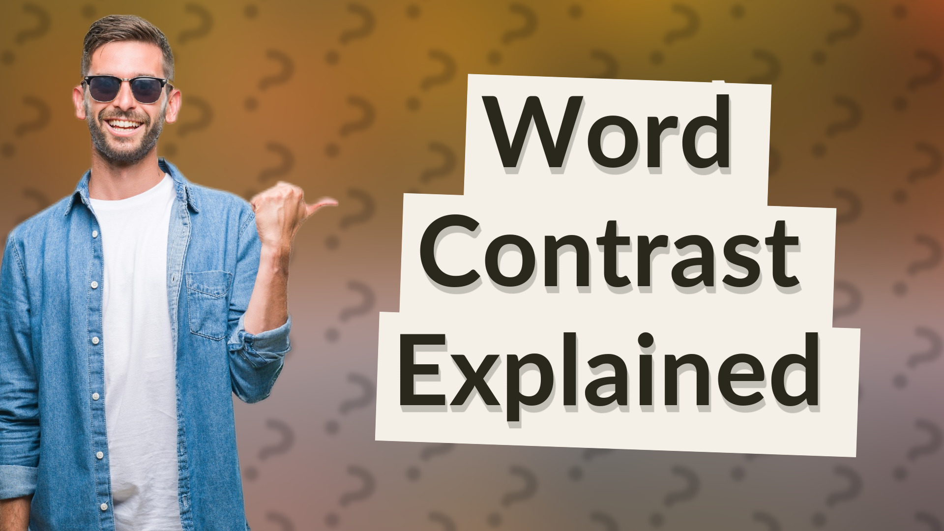 Word Contrast Explained