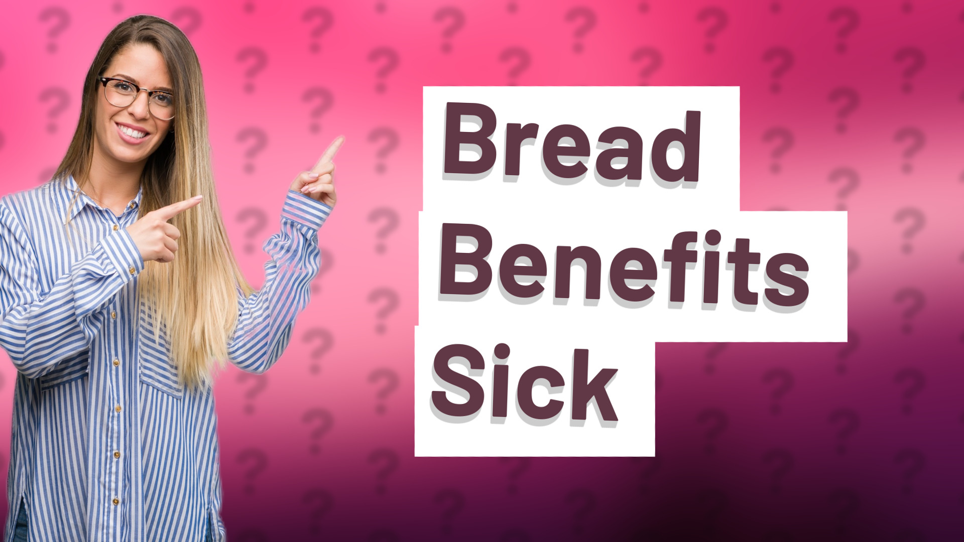 Bread Benefits Sick