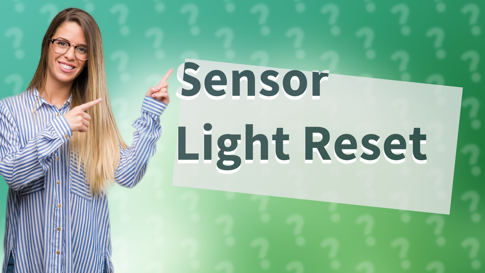 Sensor Light Reset