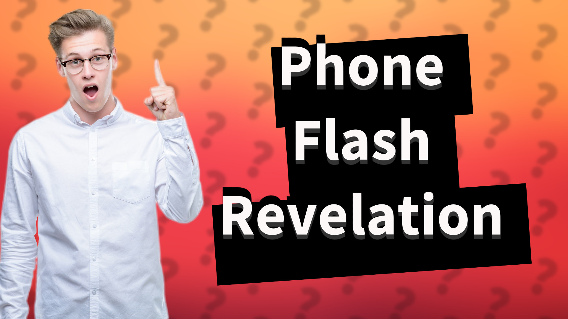 Phone Flash Revelation