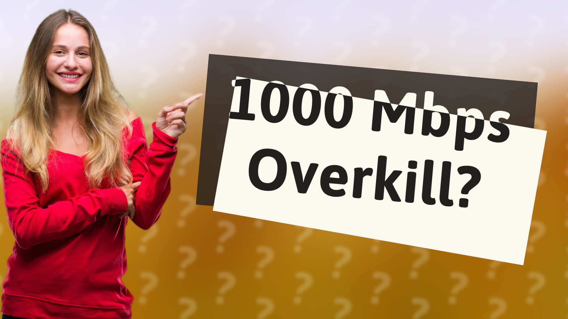 1000 Mbps Overkill?