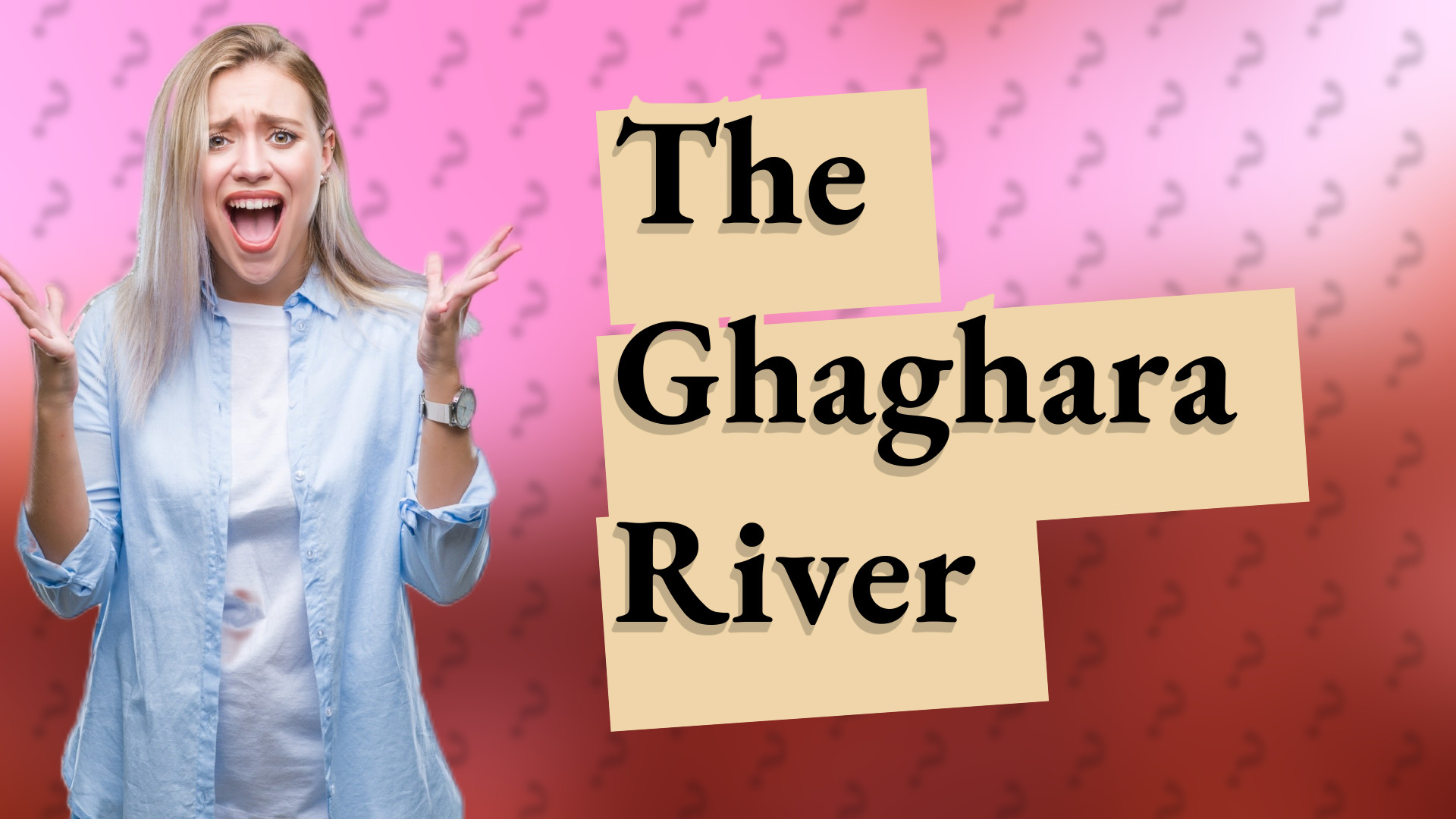 The Ghaghara River