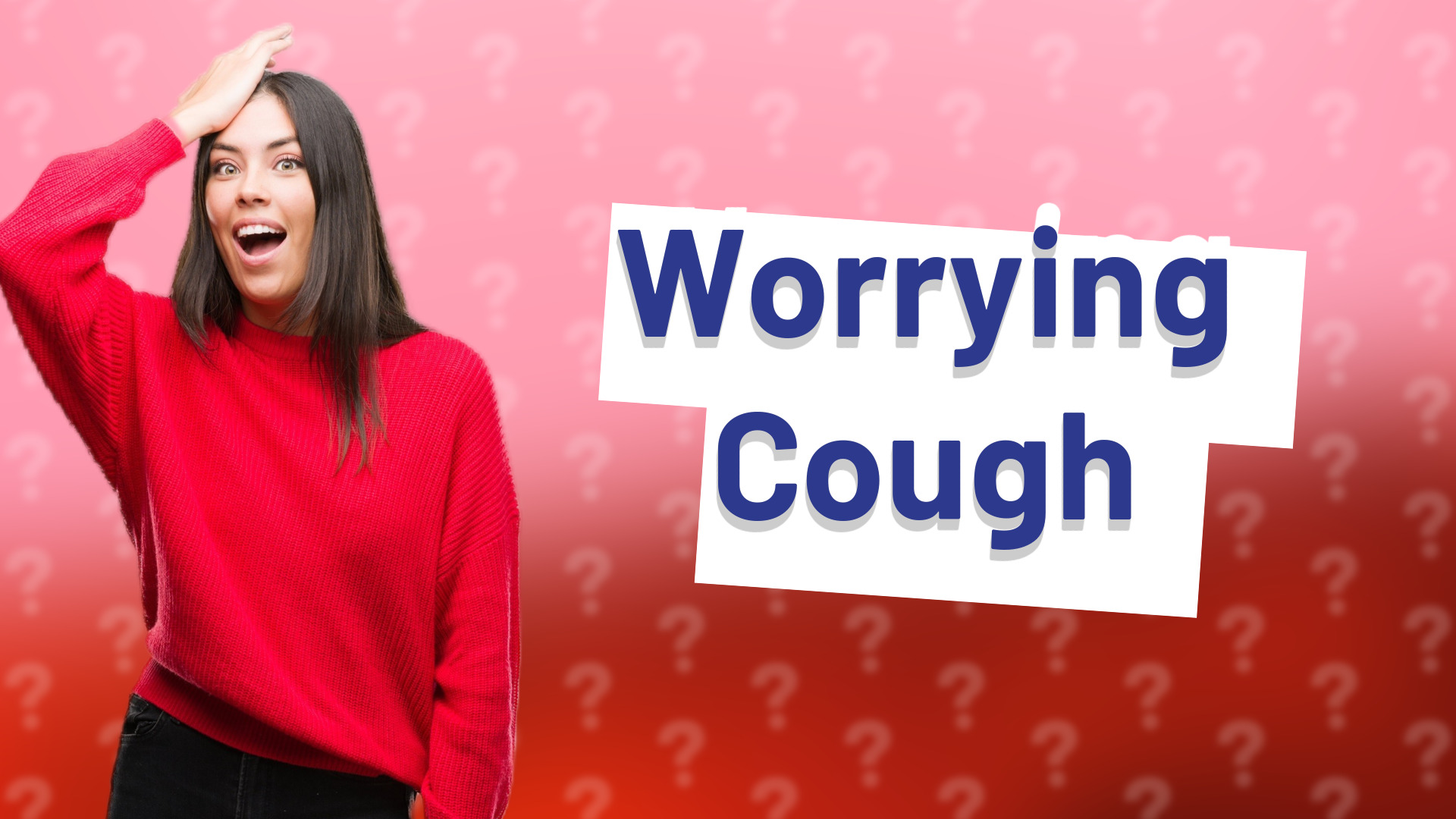 Worrying Cough