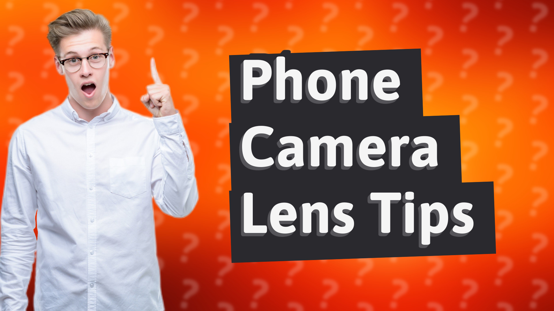 Phone Camera Lens Tips