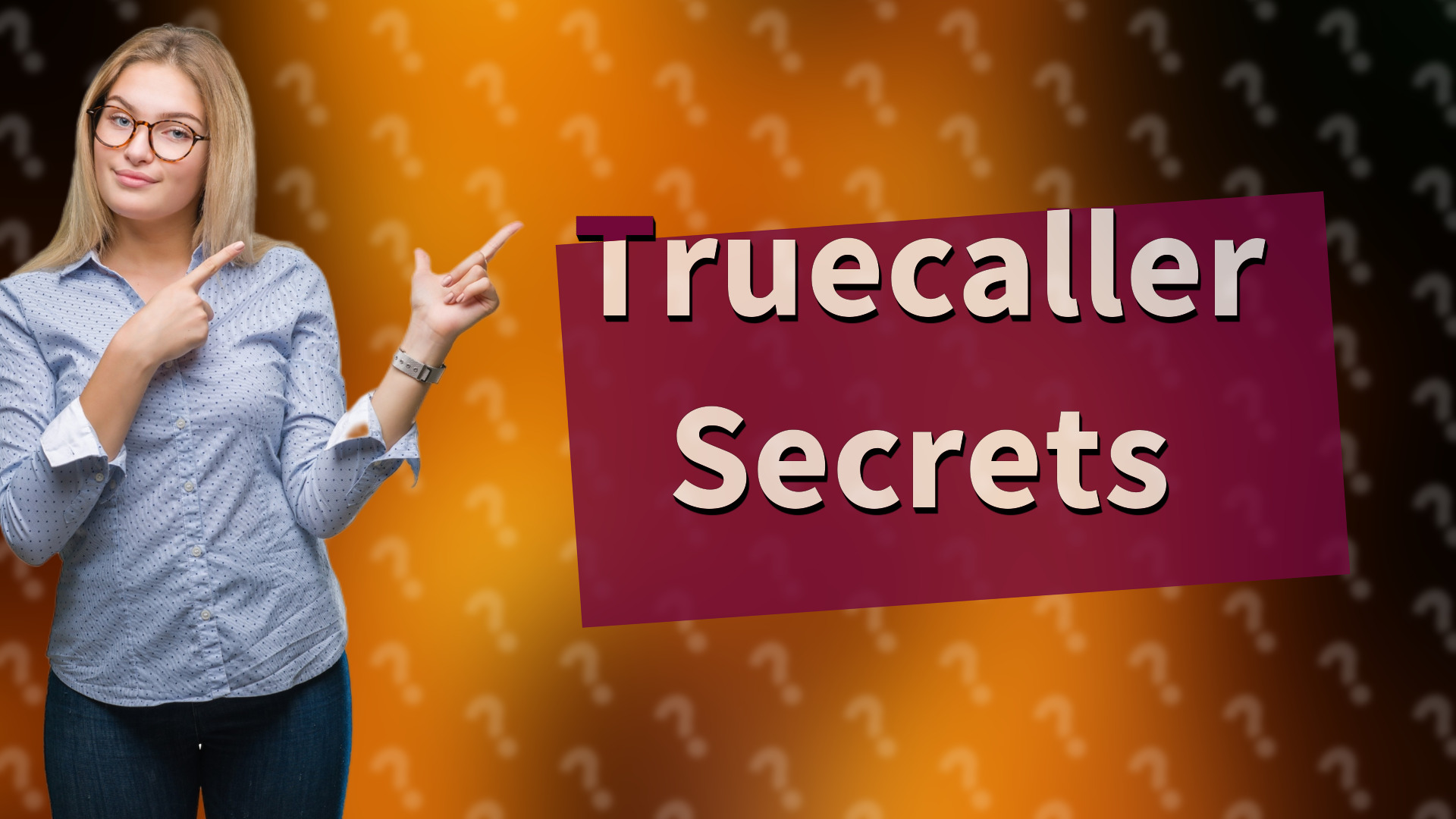 Truecaller Secrets