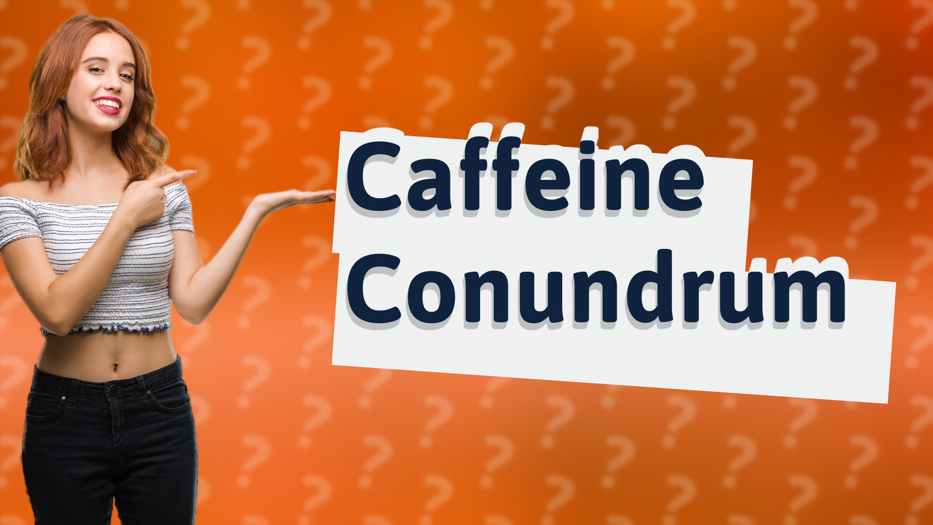 Caffeine Conundrum