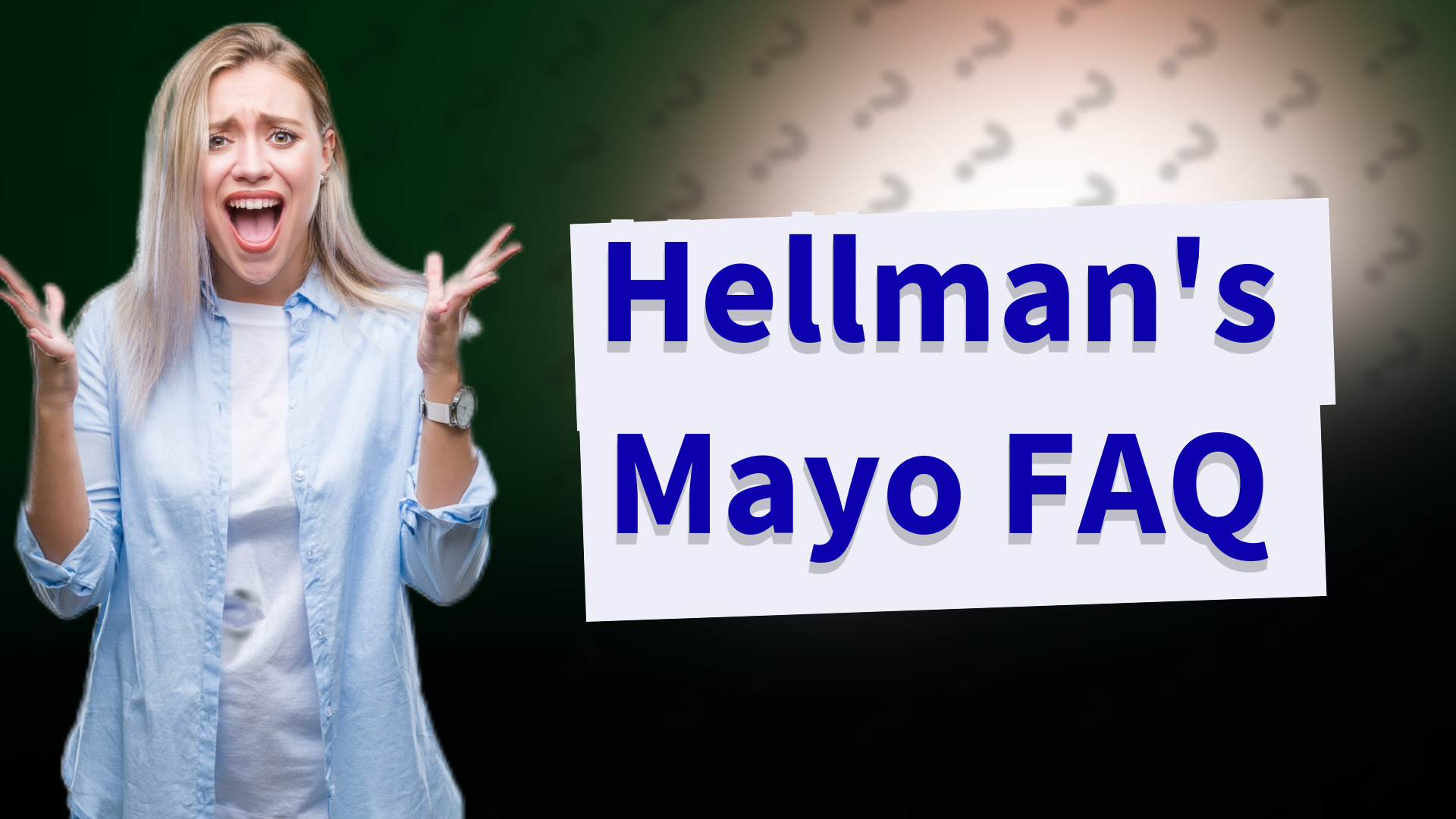 Hellman's Mayo FAQ