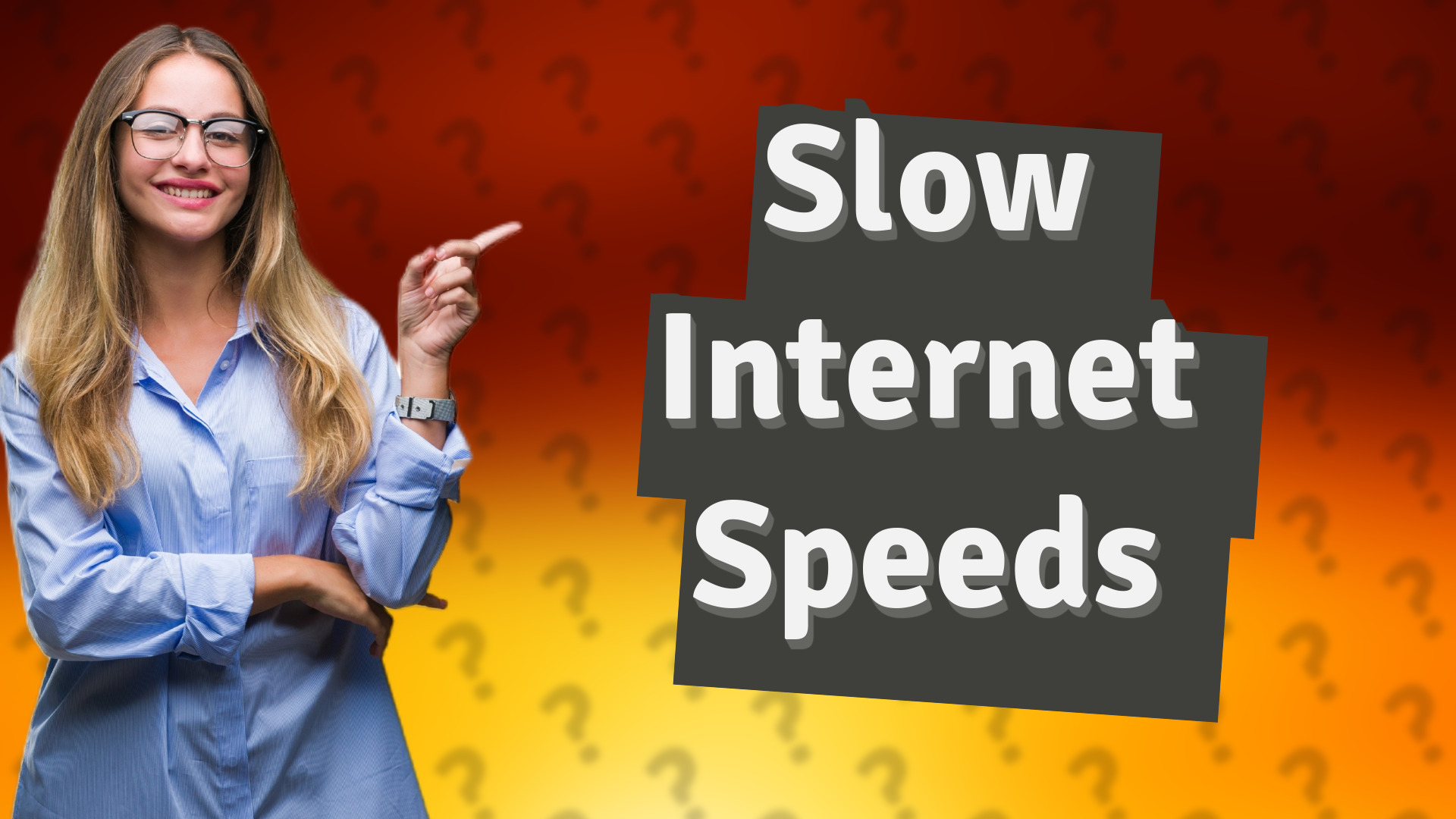 Slow Internet Speeds