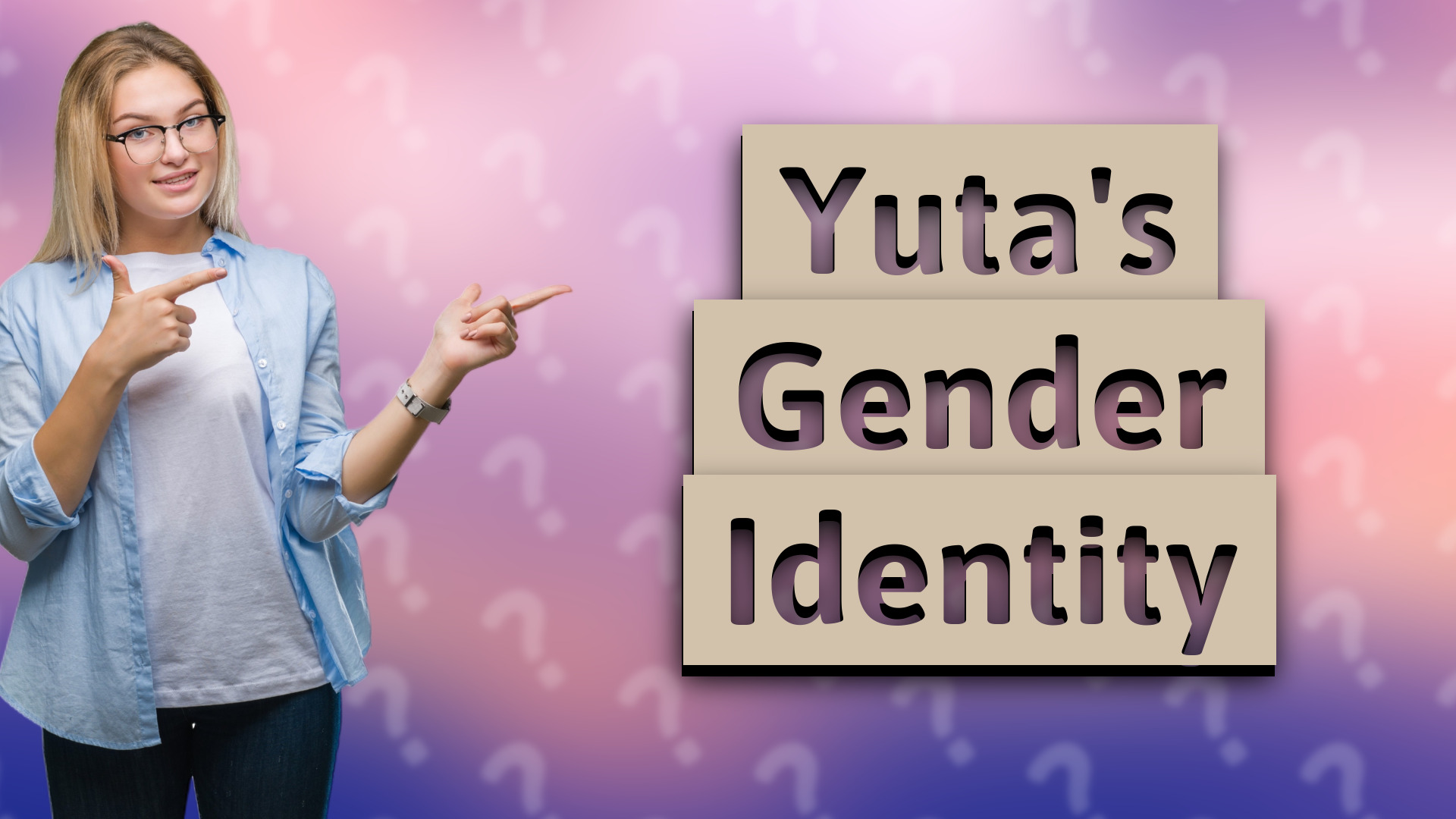 Yuta's Gender Identity