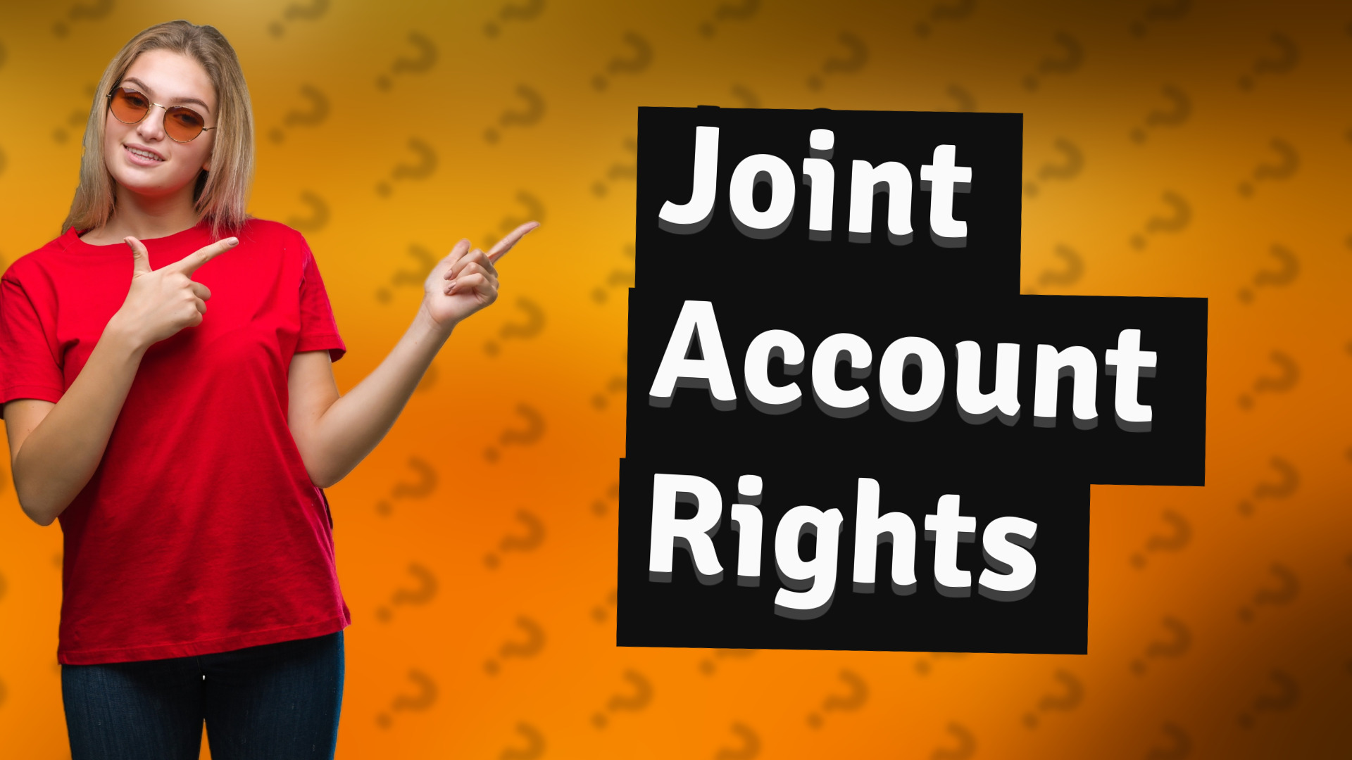 Joint Account Rights