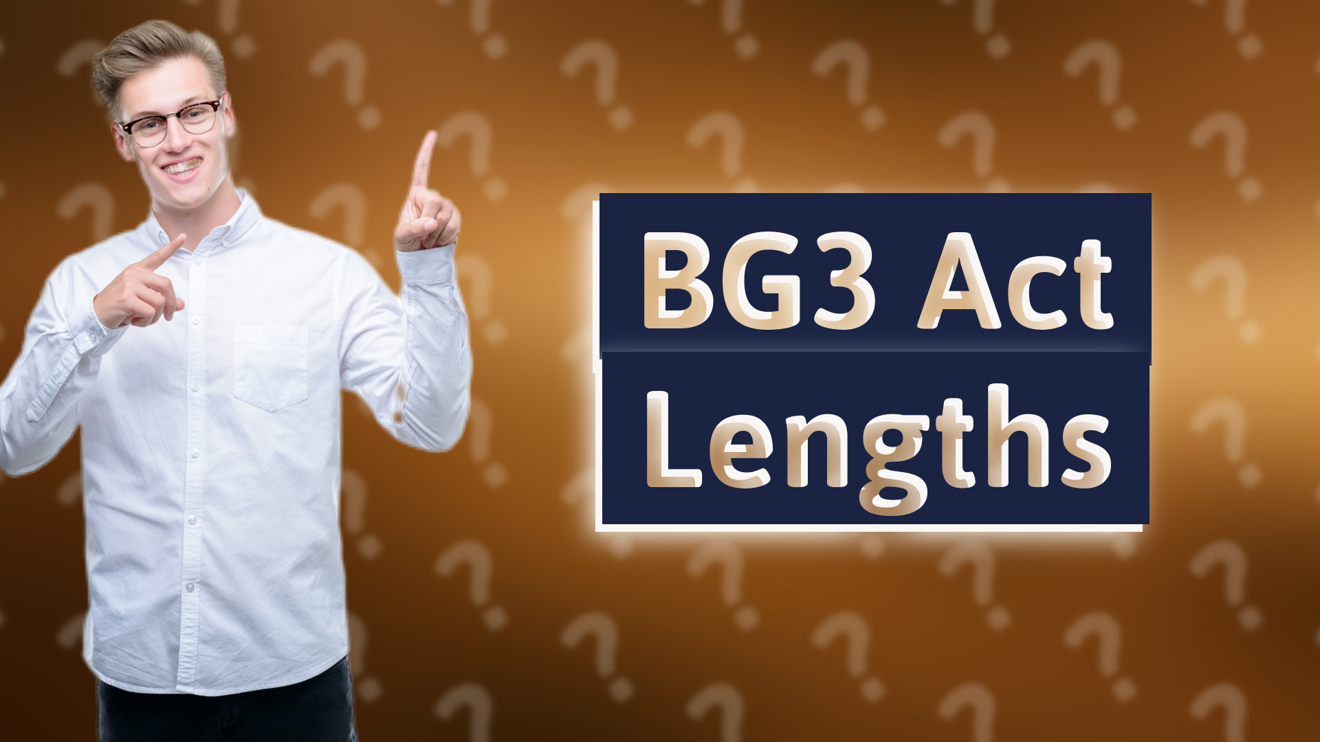 BG3 Act Lengths