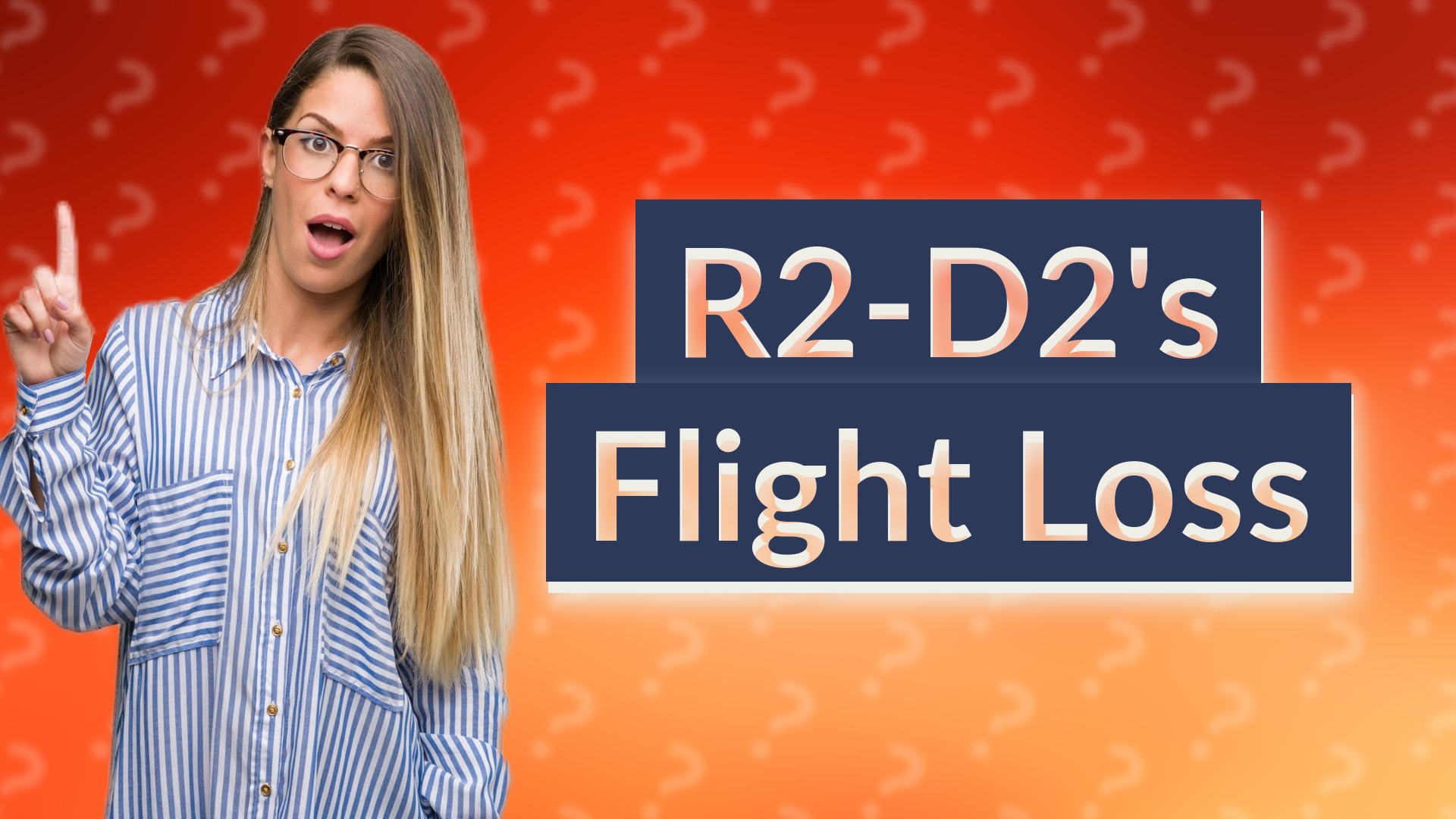 R2-D2's Flight Loss