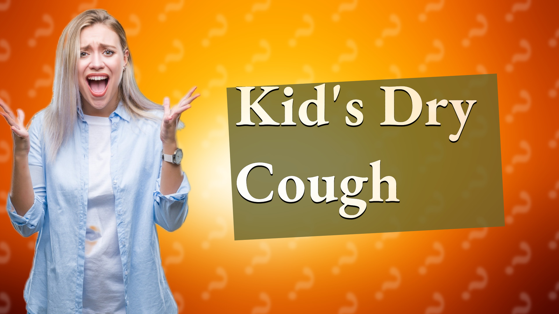 Kid's Dry Cough